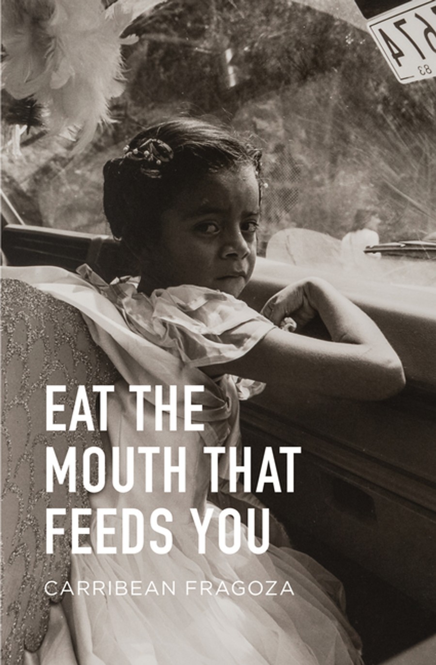Works on Paper Book Club: Eat the Mouth That Feeds You by Carribean Fragoza