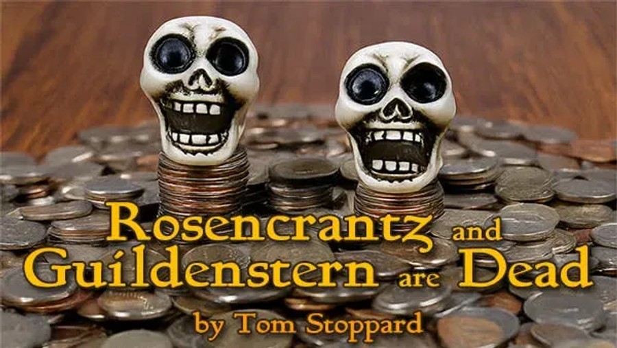 Rosencrantz and Guildenstern Are Dead