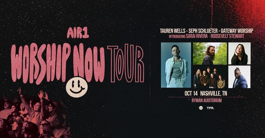 Tauren Wells - Air1 Worship Now Tour