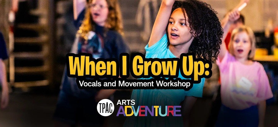 Arts Adventure: When I Grow Up