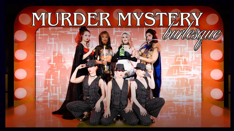 Murder Mystery Burlesque