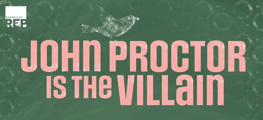 John Proctor Is the Villain