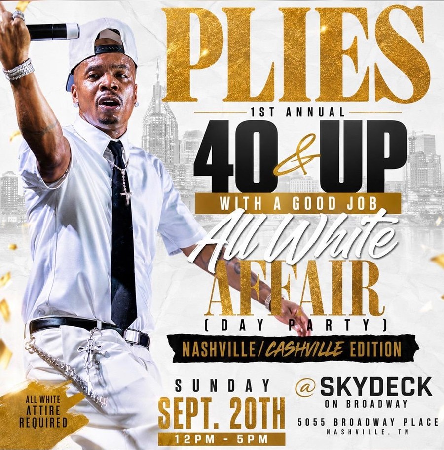 Plies 40 & Up With A Good Job All White Affair Day Party