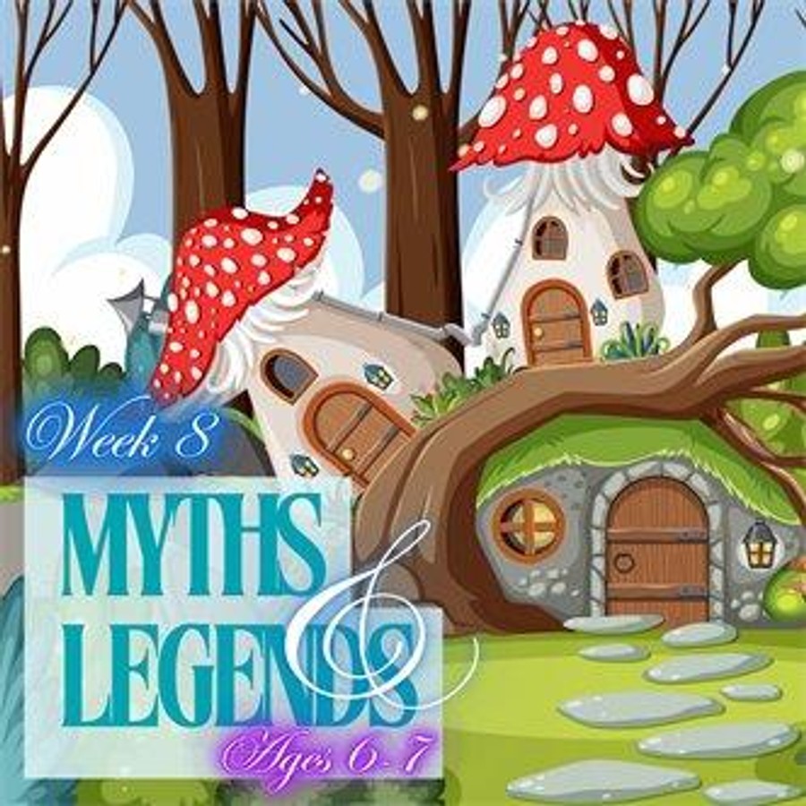 Myths, Legends, and Fairytales Ages 6-7