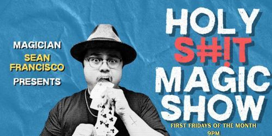 Holy S#!T Magic Show