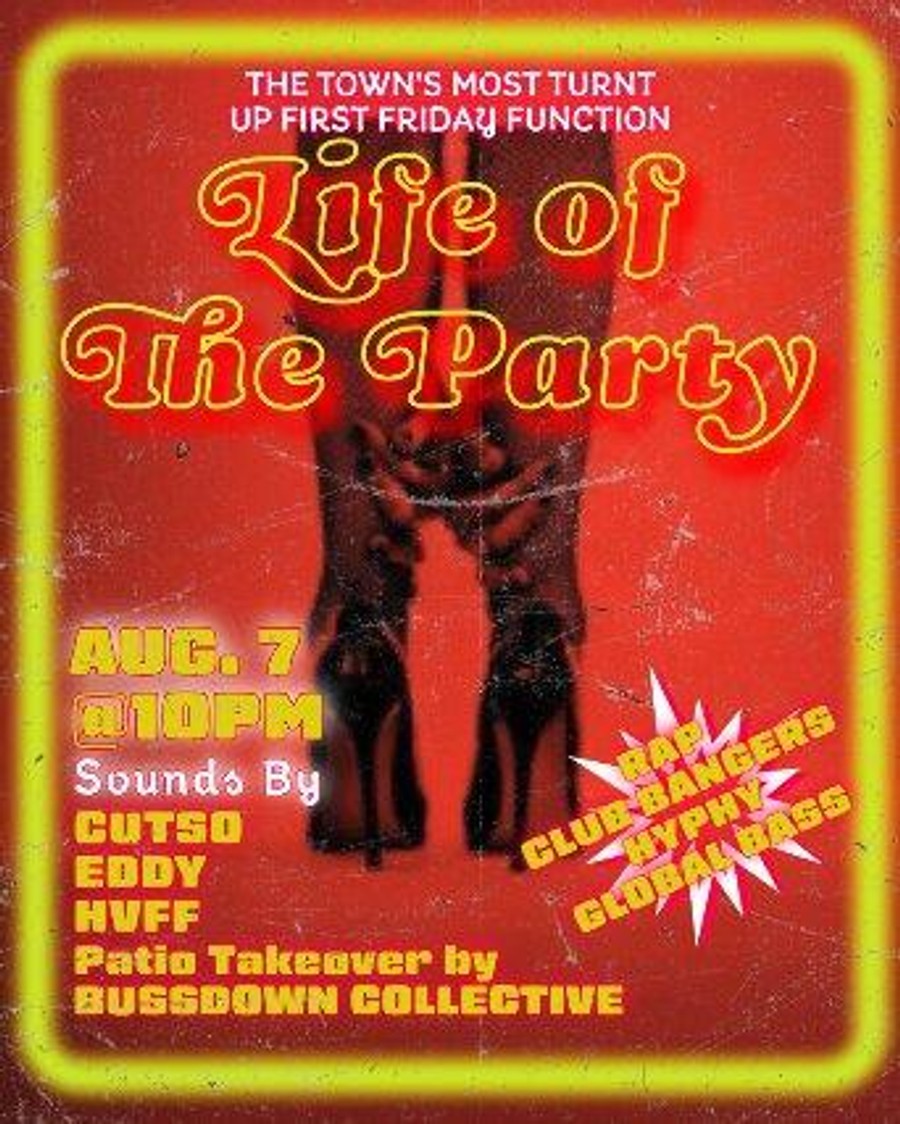 Tickets for LIFE OF THE PARTY - Oakland's Top First Friday Function! w/ Cutso + EDDY + HVFF & Patio Takeover by Bussdown