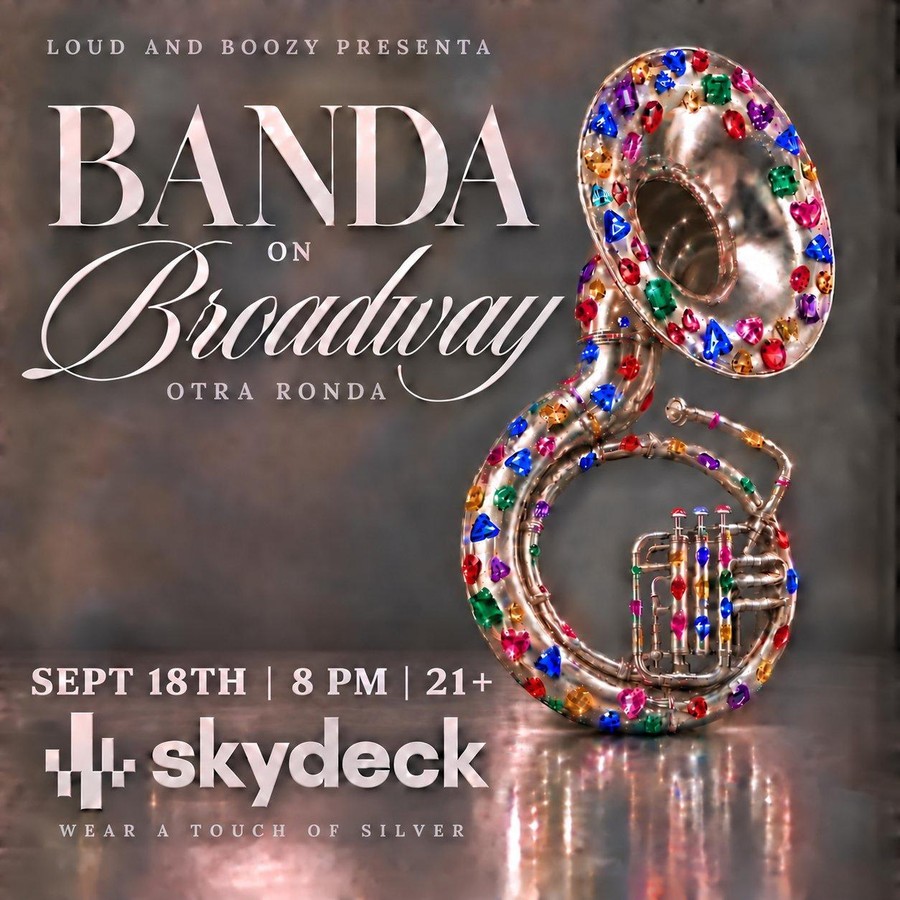 Banda on Broadway - Loud & Boozy