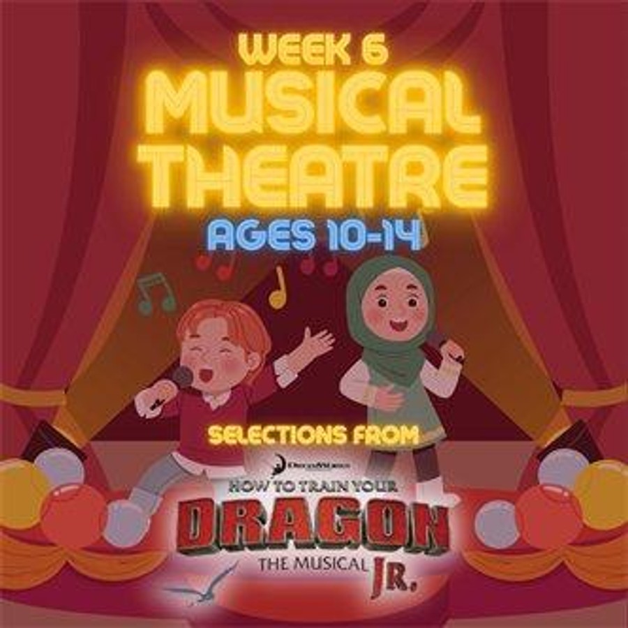 Musical Theatre Week Ages 10-14: Songs from How to Train Your Dragon the Musical