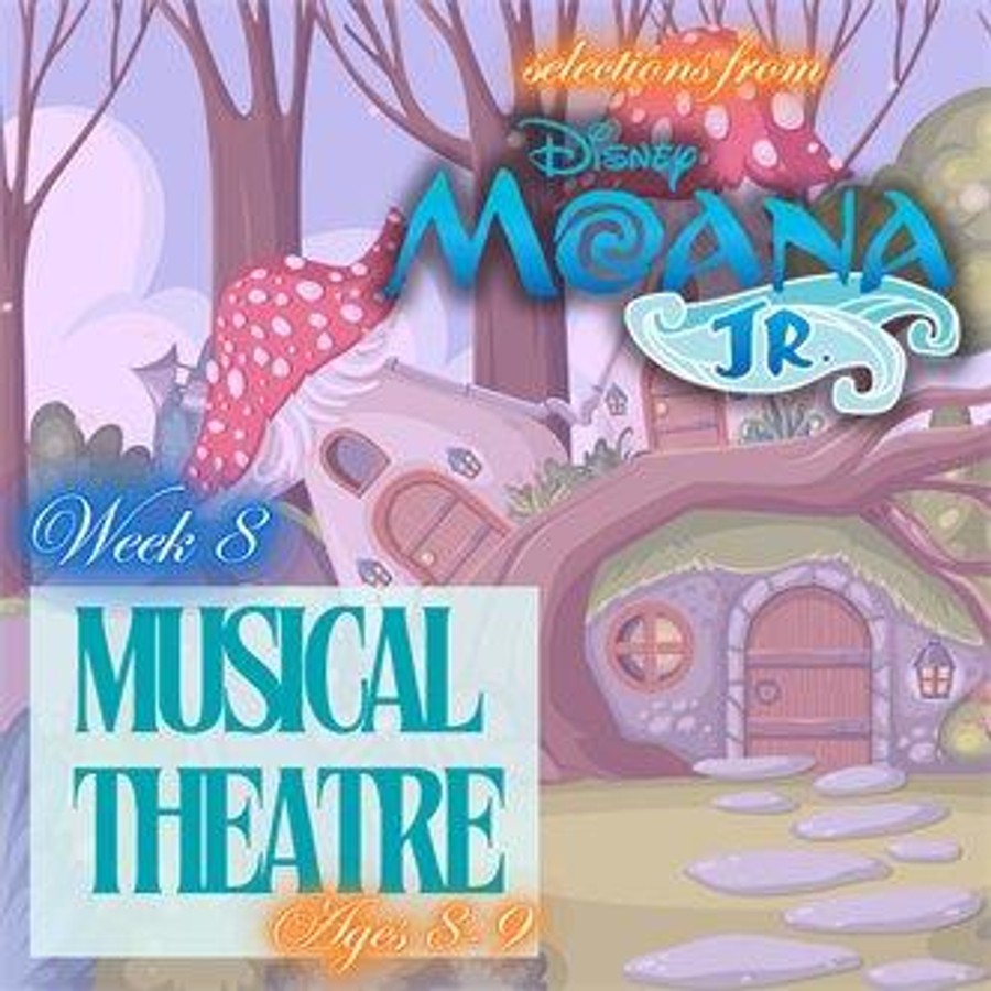 Musical Theatre Ages 8-9: Songs from Moana Jr
