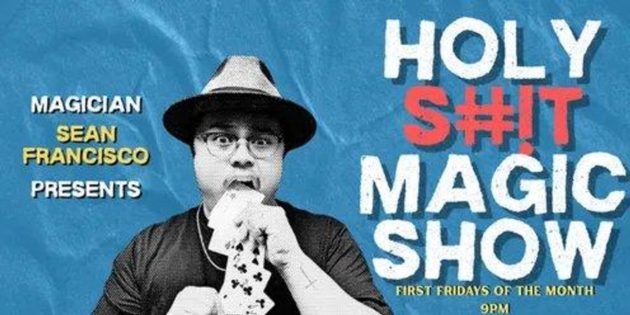 Holy S#!T Magic Show