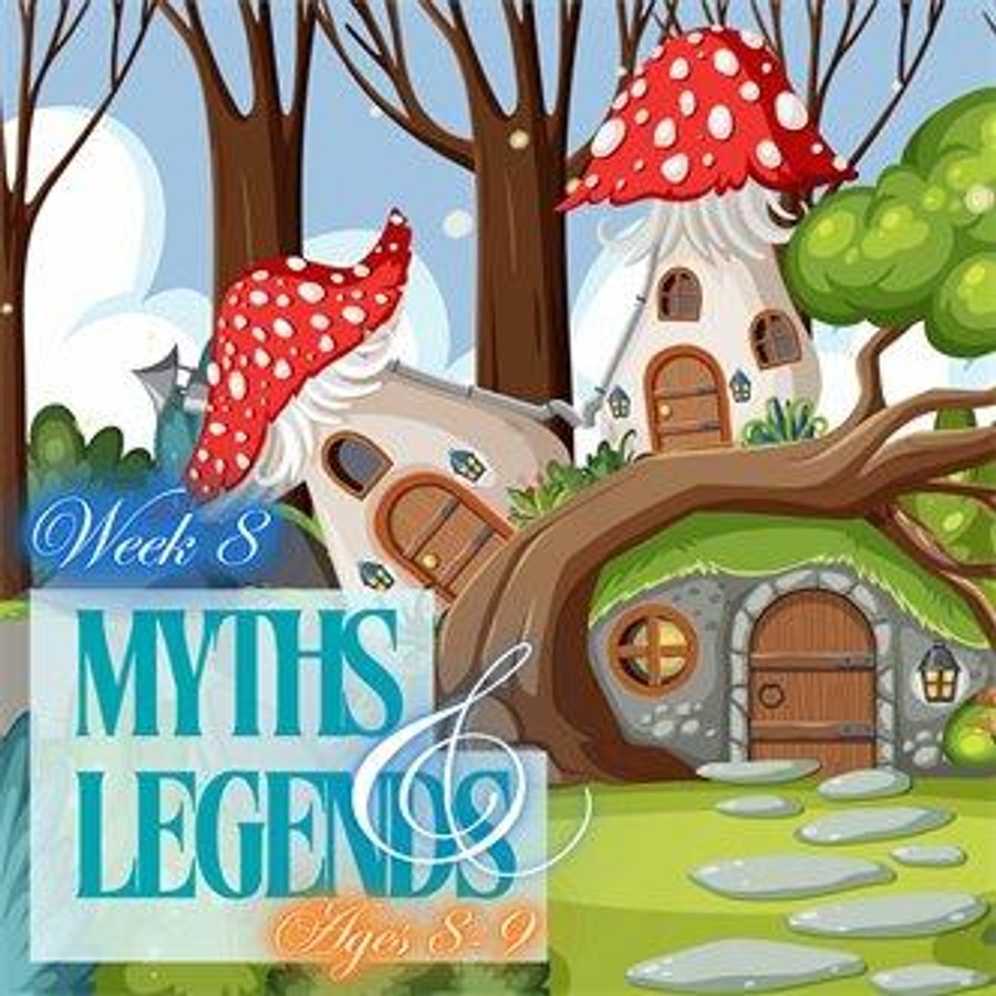 Fairytales and Myths Week Ages 8-9