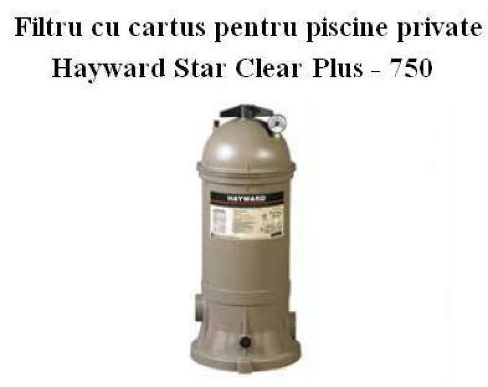 Filtru cu cartus pentru piscine private Hayward Star Clear Plus-750