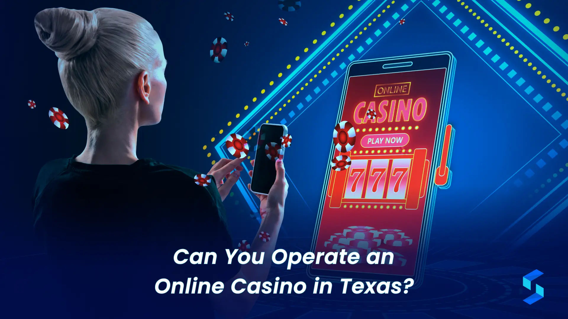 Can you operate an online casino in Texas covering legality licensing and regulatory restrictions