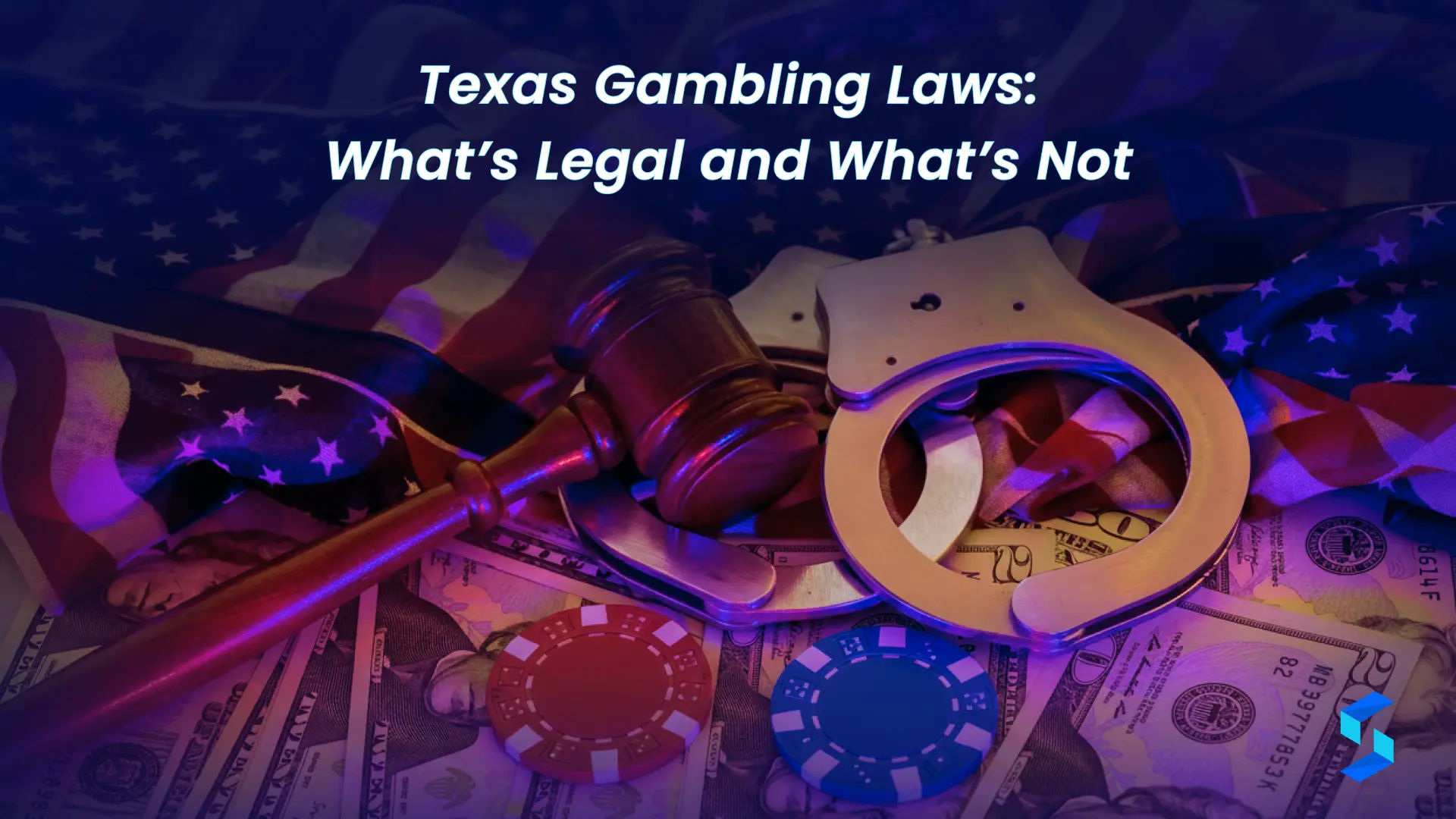 Texas gambling laws explaining what is legal and illegal including casinos poker and sports betting