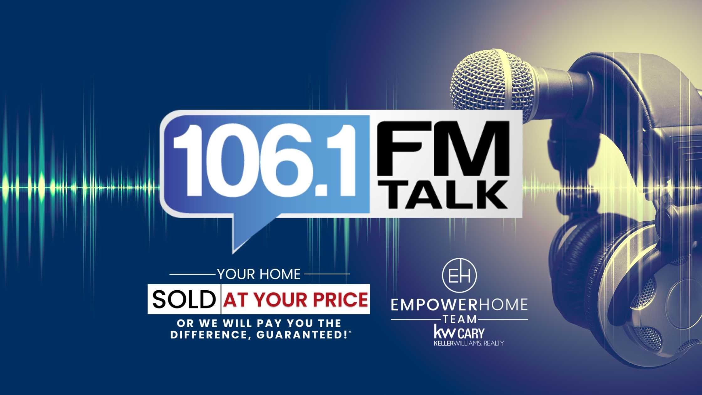 That’s A Wrap With EmpowerHome Team Raleigh/Triangle on 106.1 FM Talk WTTK Radio!