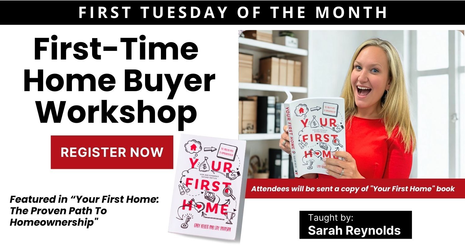 First Time Home Buyer Workshop | EVERY FIRST TUESDAY OF THE MONTH @ 7PM