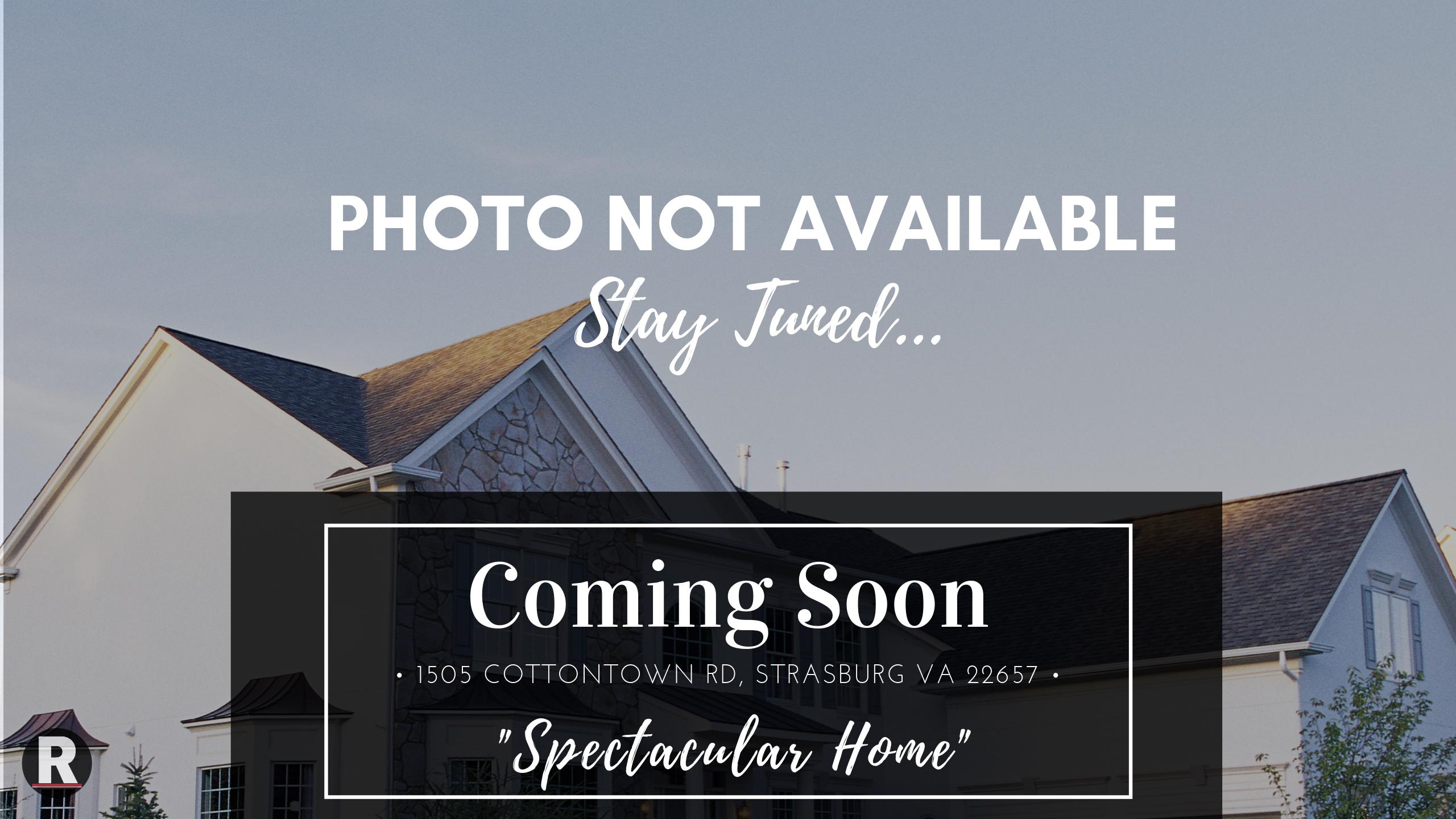 Coming Soon! 1505 Cottontown Rd, Strasburg VA 22657