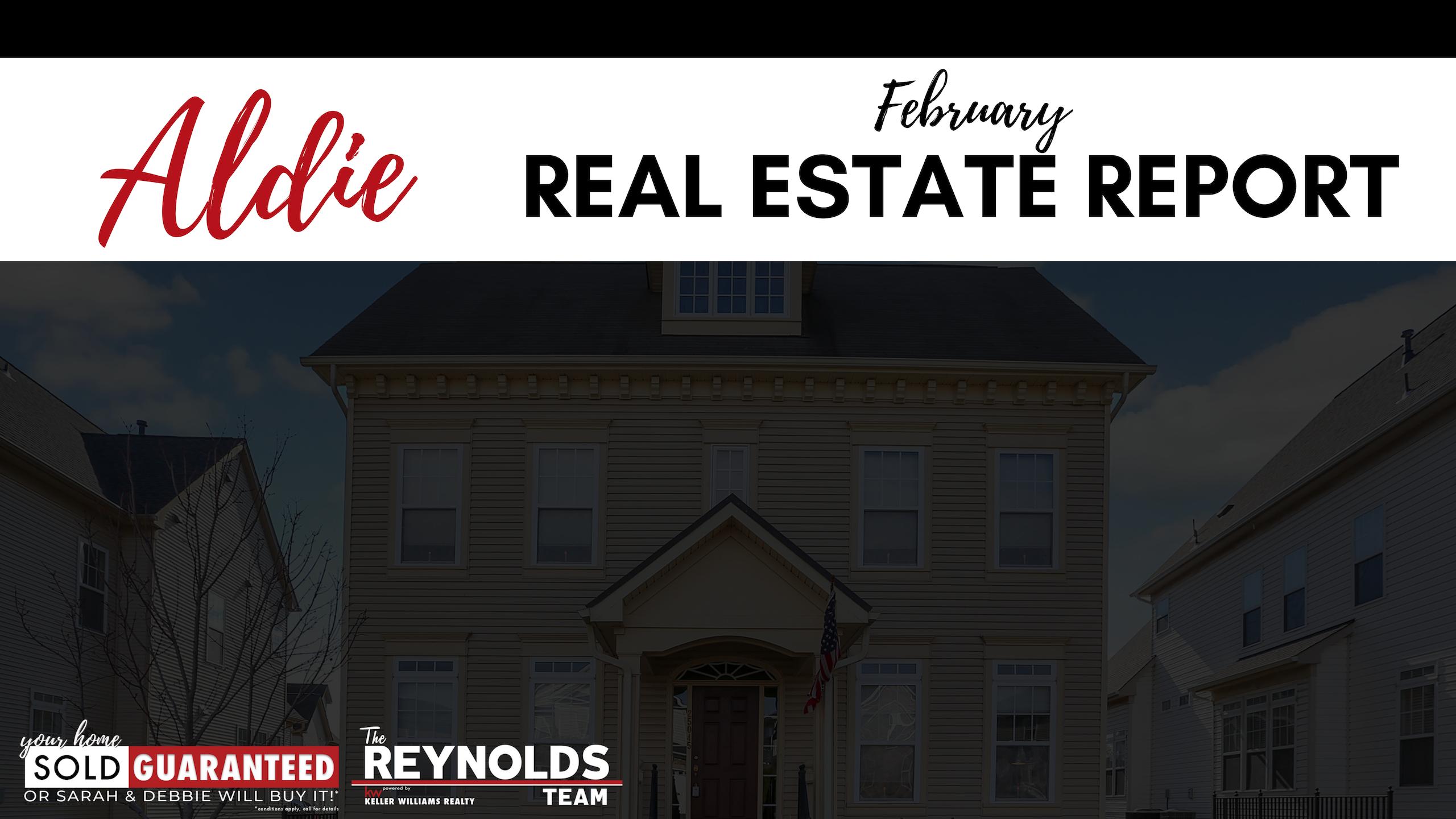 ALDIE FEBRUARY REAL ESTATE MARKET UPDATE