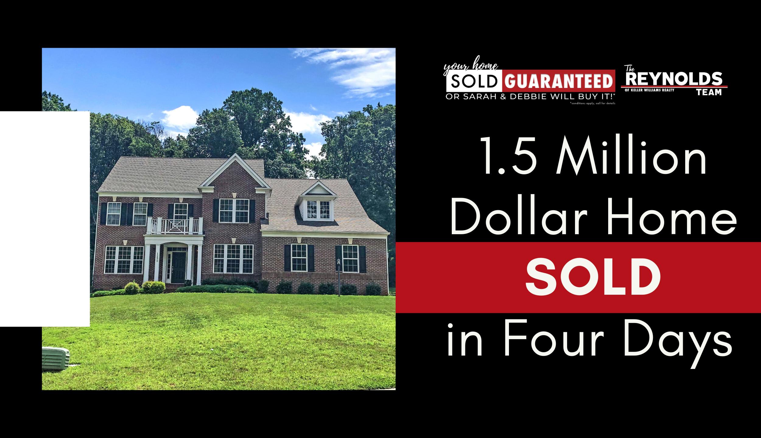 1.5 Million Dollar Home Sold in Four Days