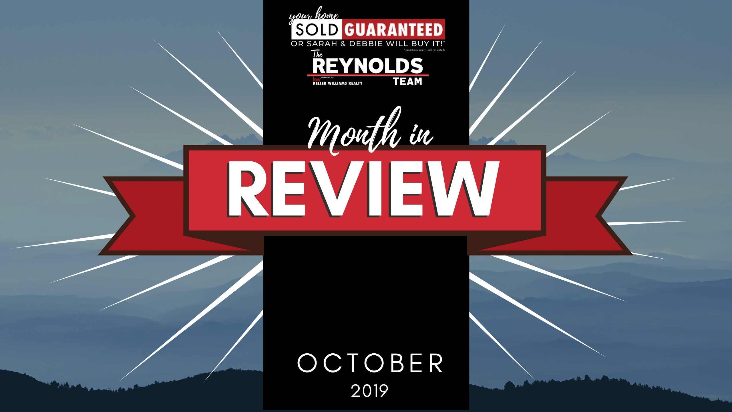 The Reynolds Team October 2019 Highlights