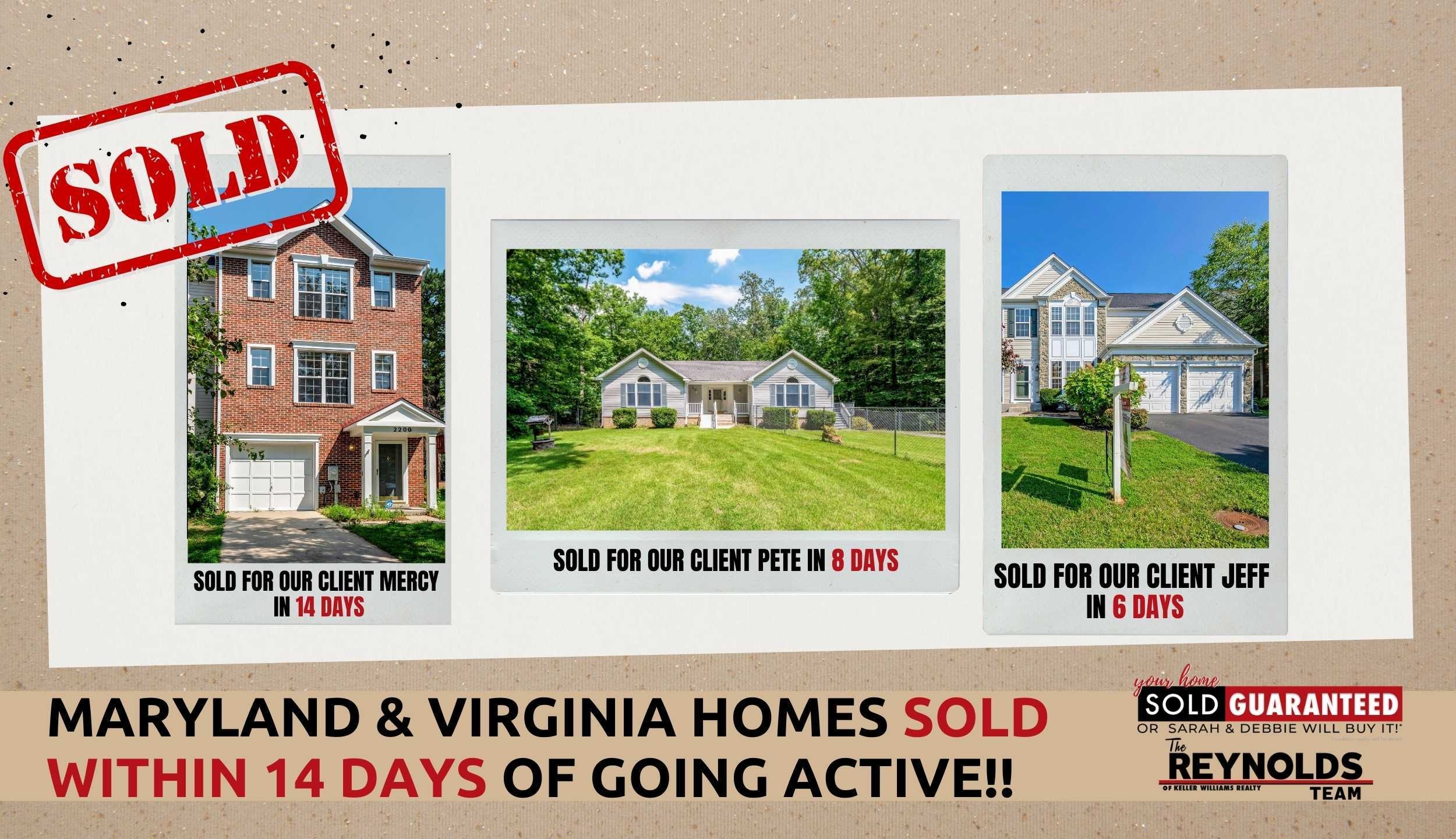 Maryland & Virginia Homes SOLD within 14 days of going active!!