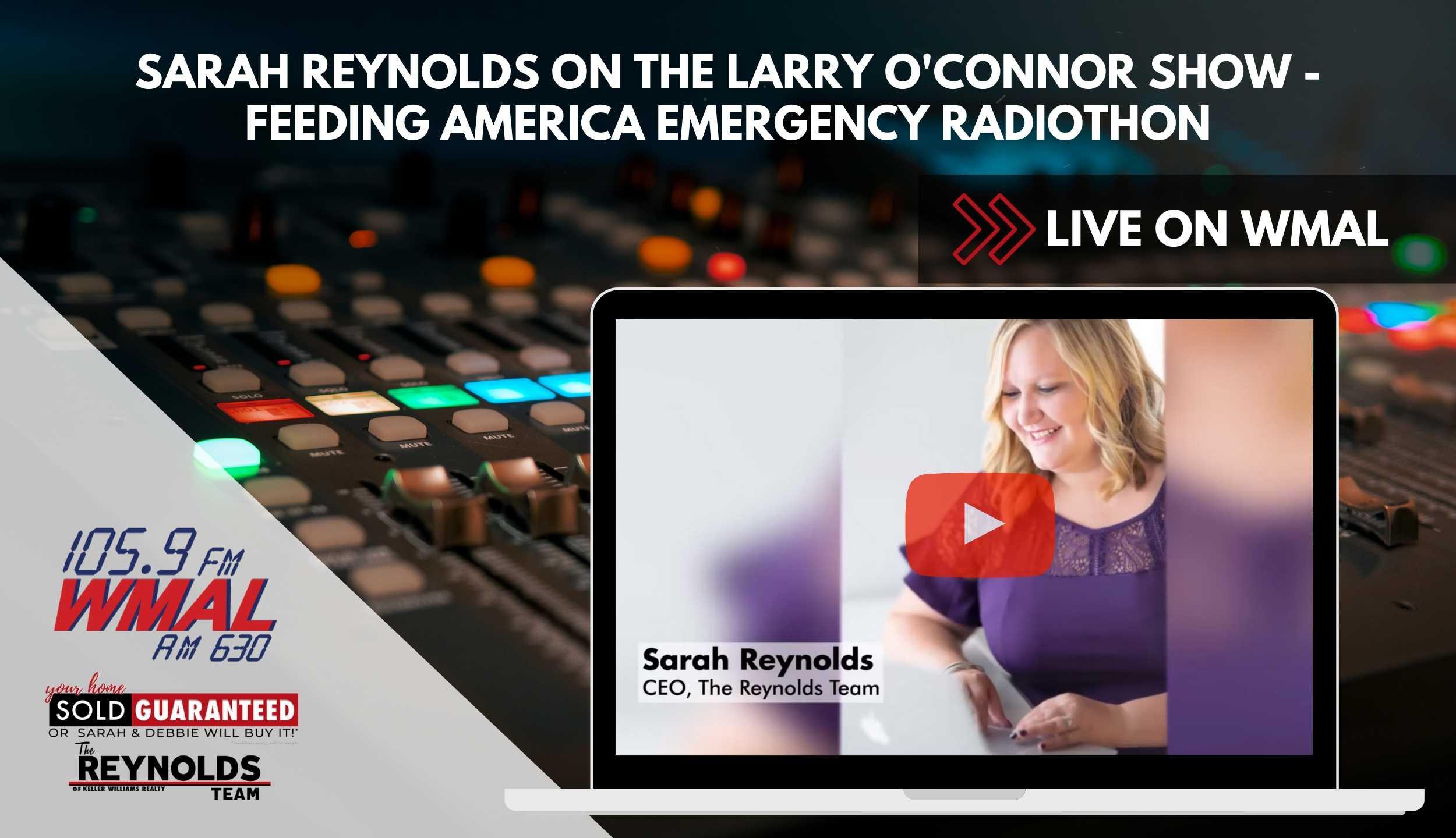 Sarah Reynolds on The Larry O’Connor Show – Feeding America Emergency Radiothon