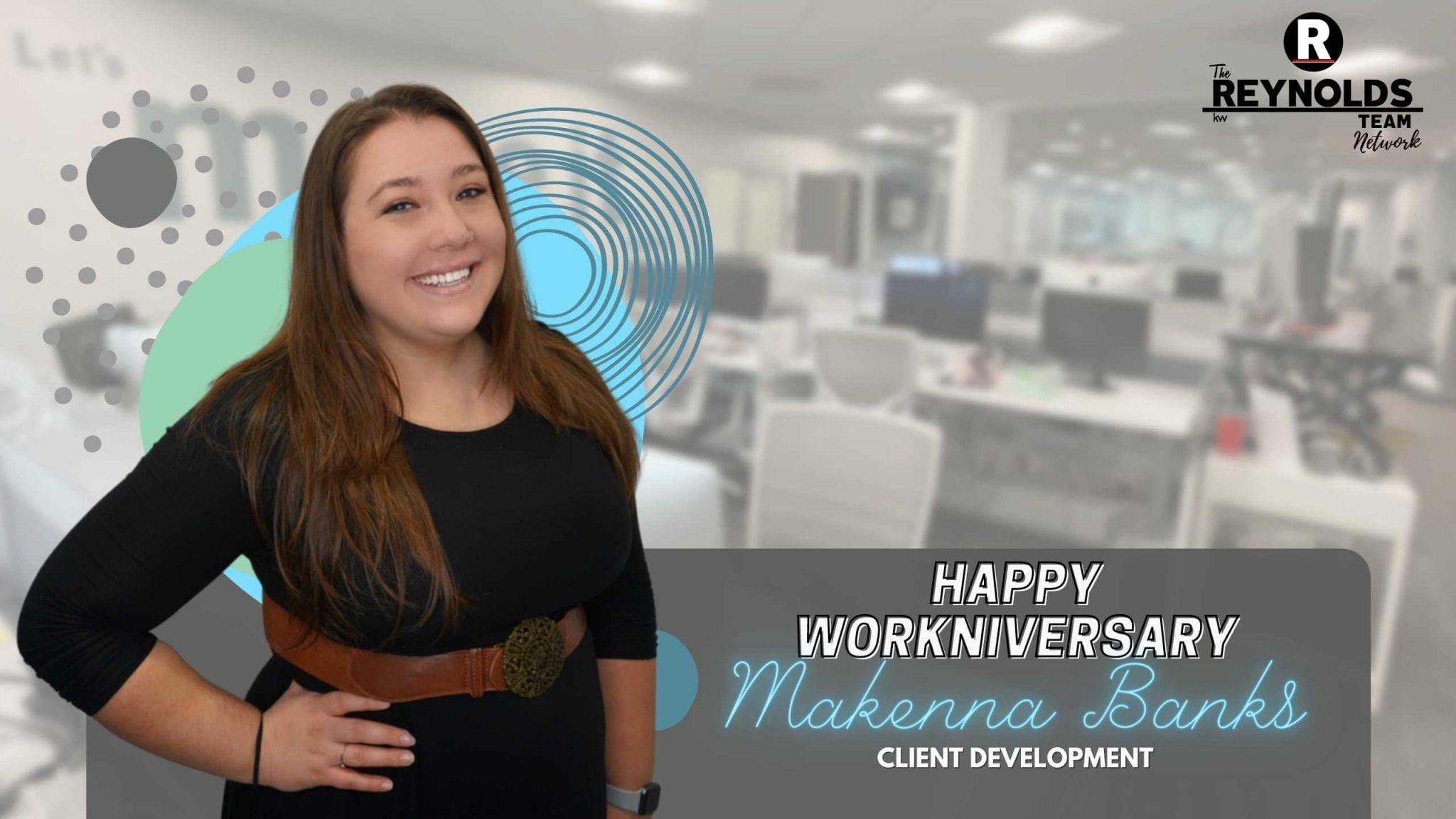 Happy Workniversary, MacKenna!