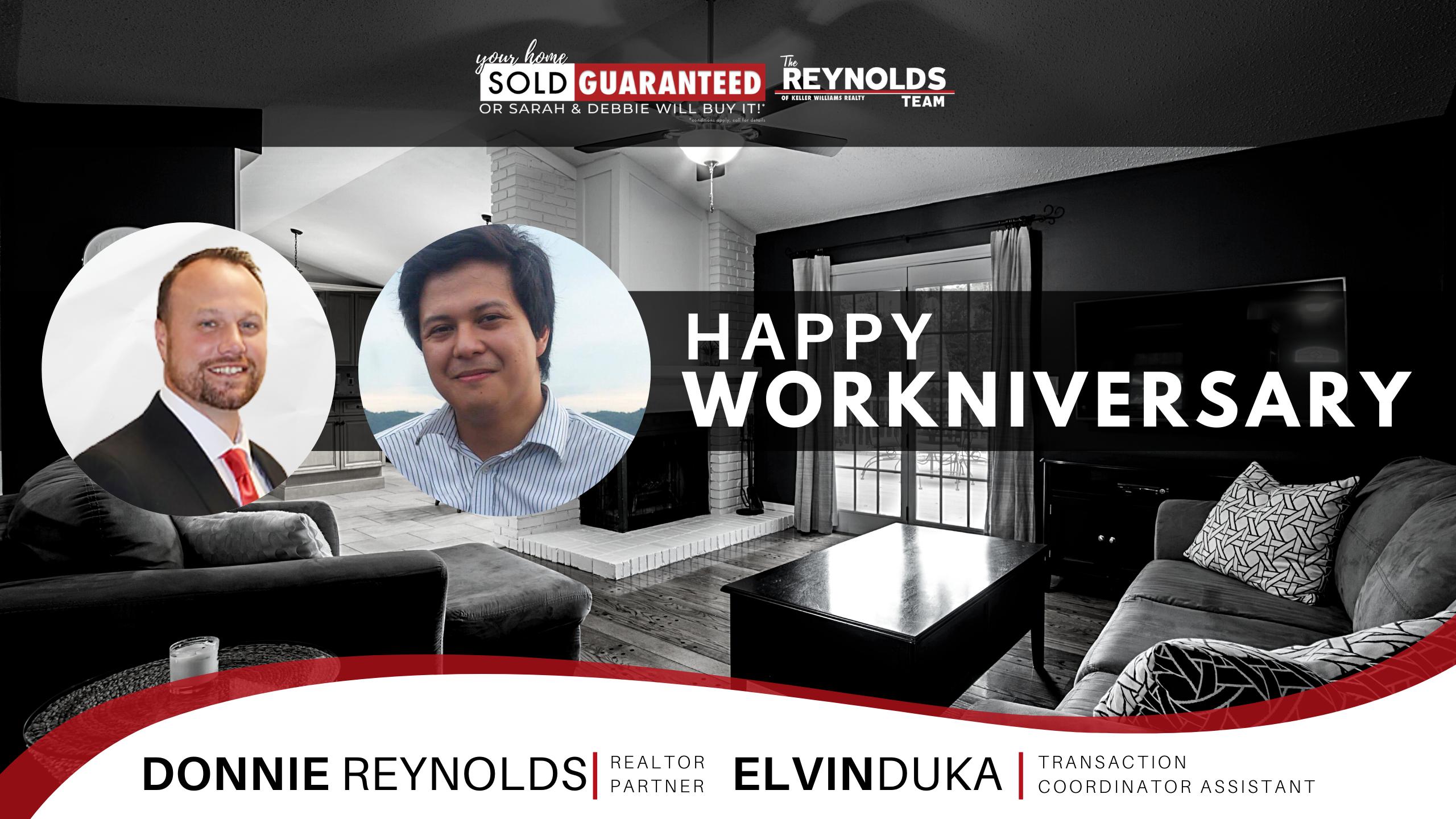 Happy Workniversary, Donnie Reynolds and Elvin Duka!