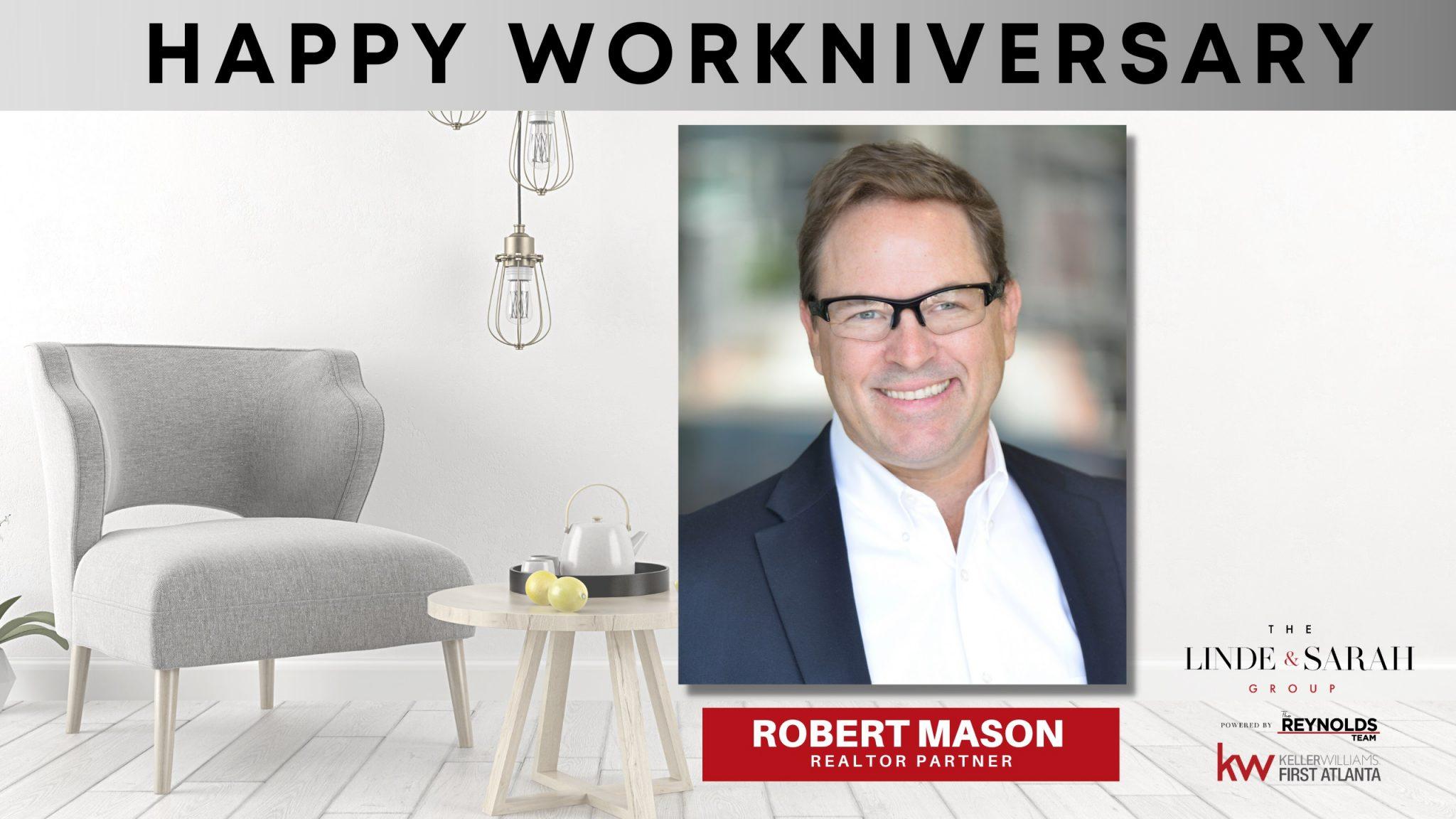 Happy Workniversary to our Realtor Partner, Robert!