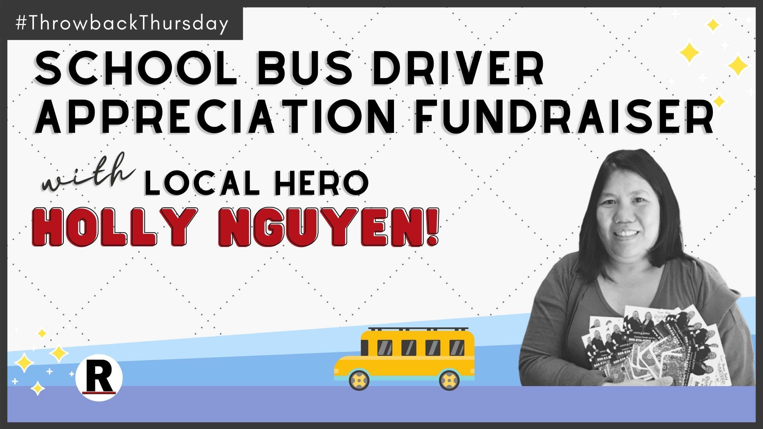 #ThrowbackThursday To The School Bus Driver Appreciation Fundraiser With Holly Nguyen!