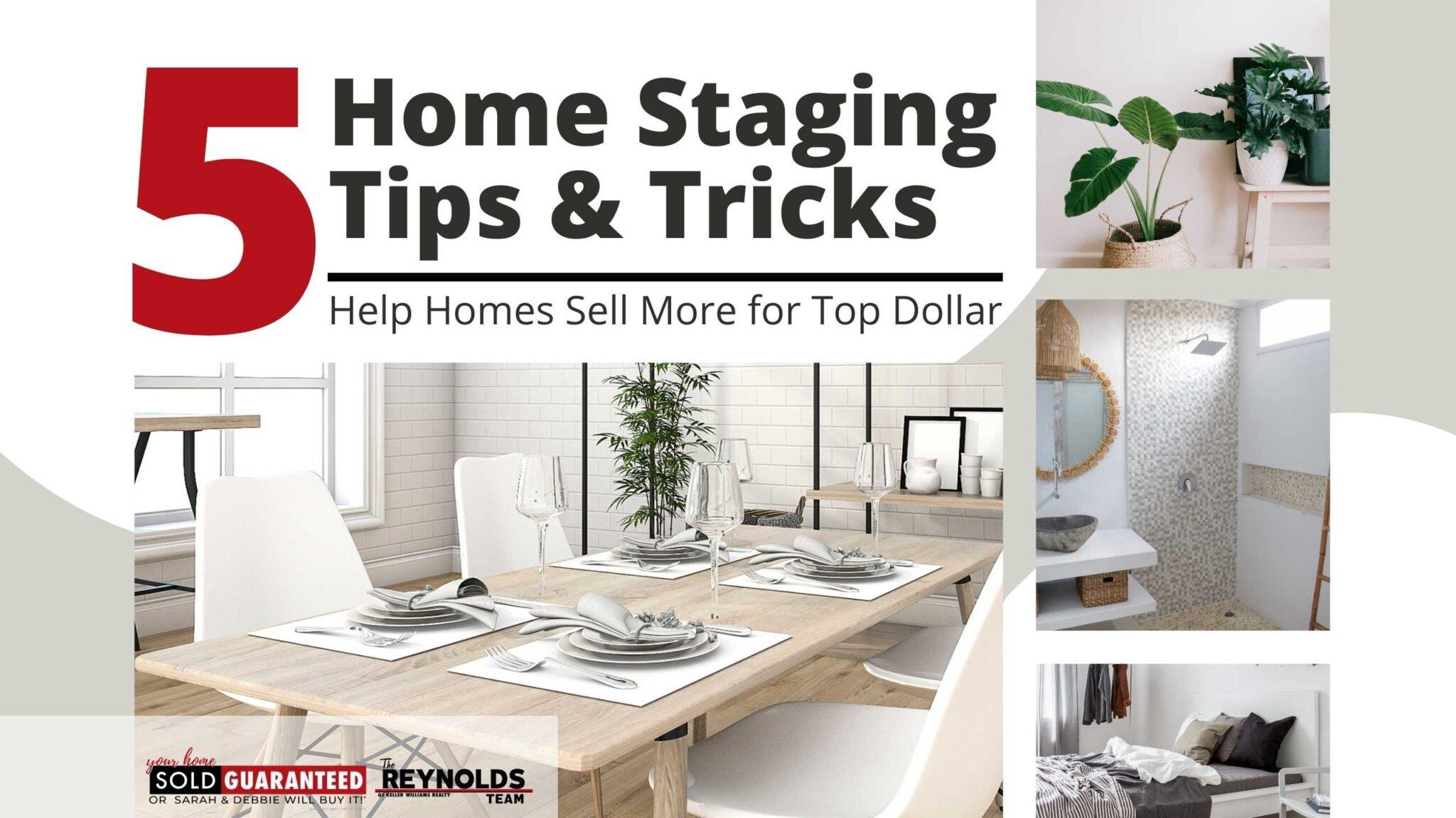 Little Known Staging Tips That Help Homes Sell More Top Dollar in The DC Metro Area