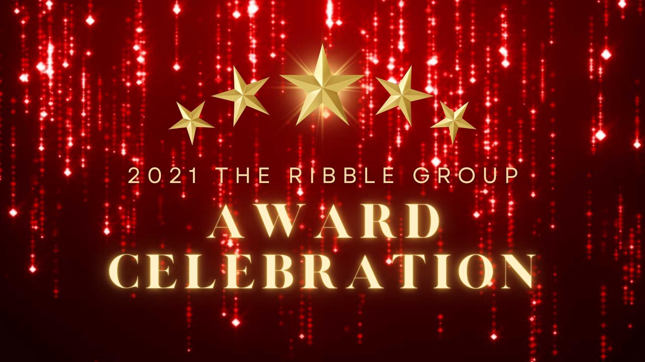 Congratulations to the 2021 Award Ceremony Winners of The Ribble Group!