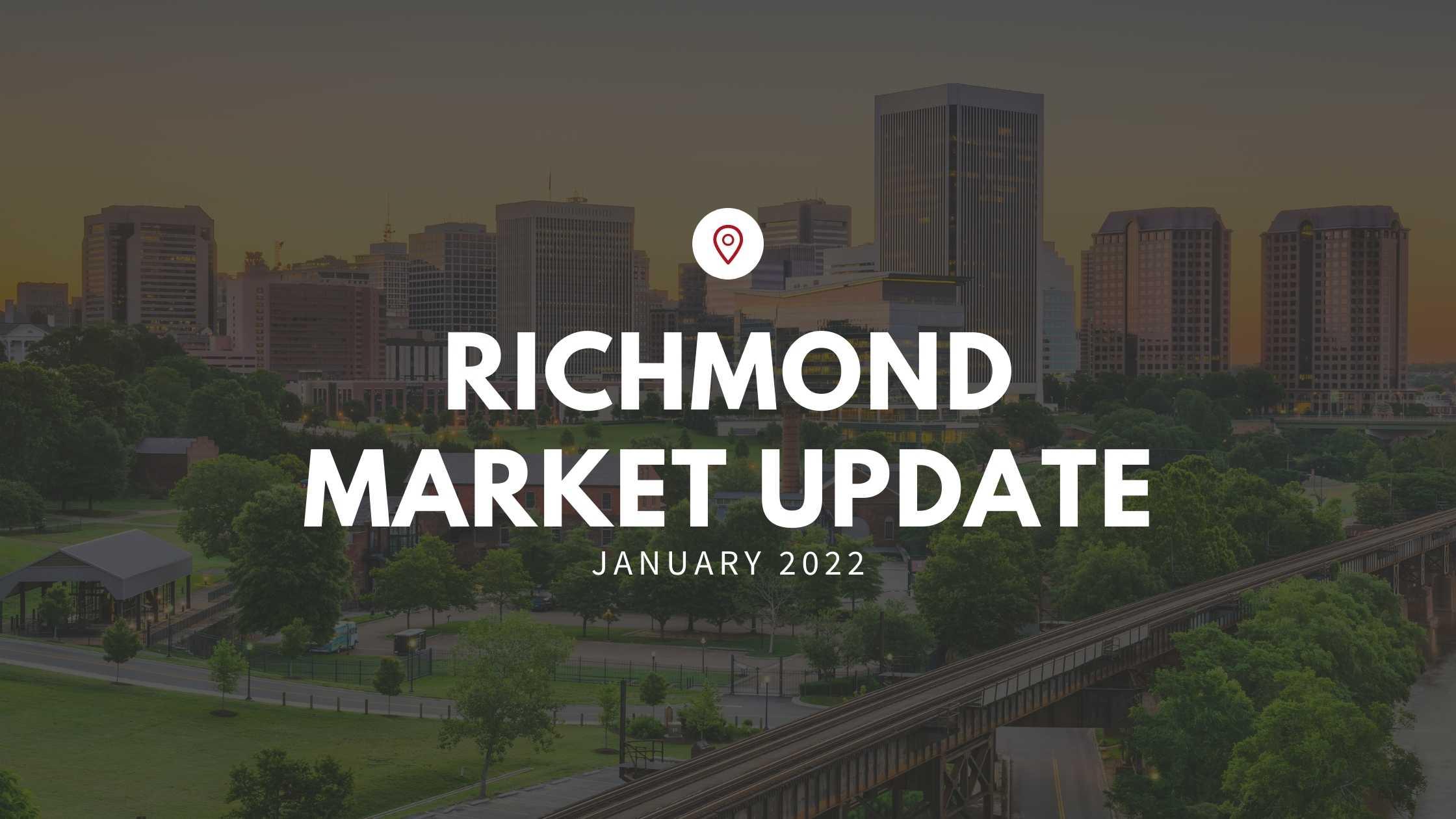 First Market Update in 2022 for Richmond, VA!