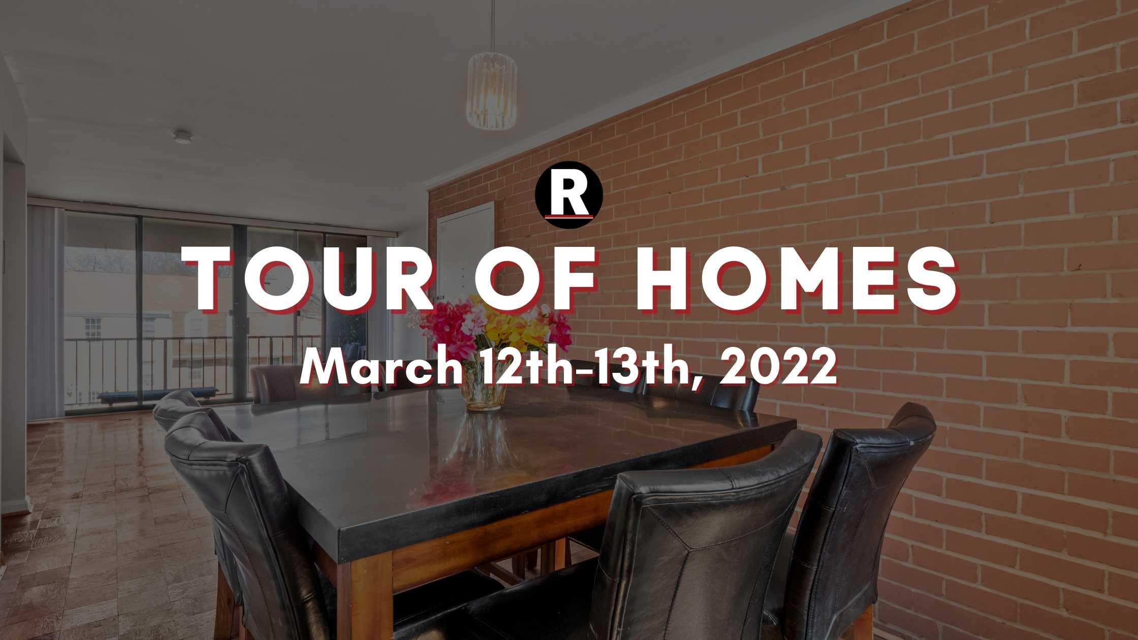 Tour of Homes In-Person March 12th-13th