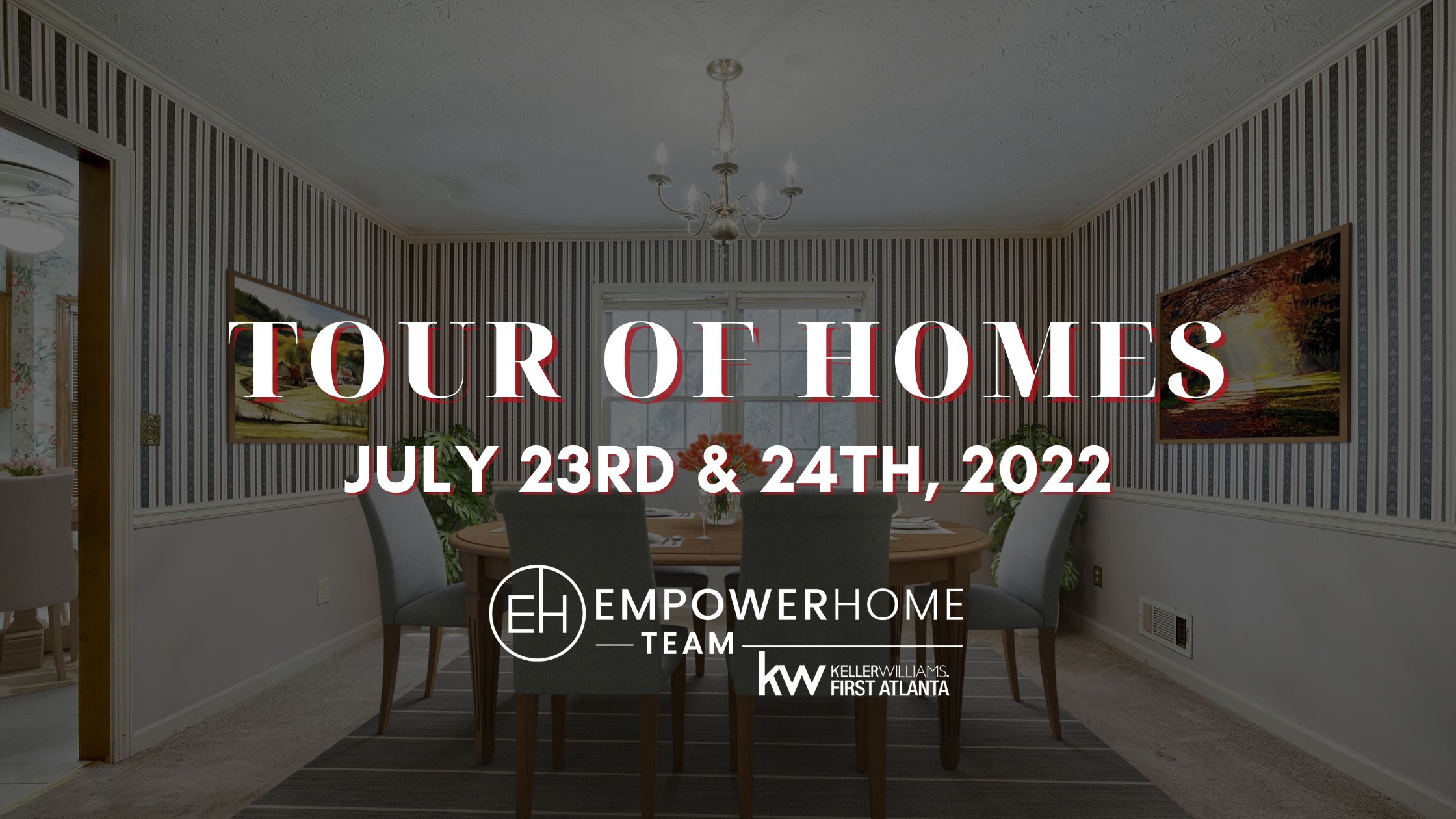 Atlanta Tour of Homes In-Person July 23rd -24th