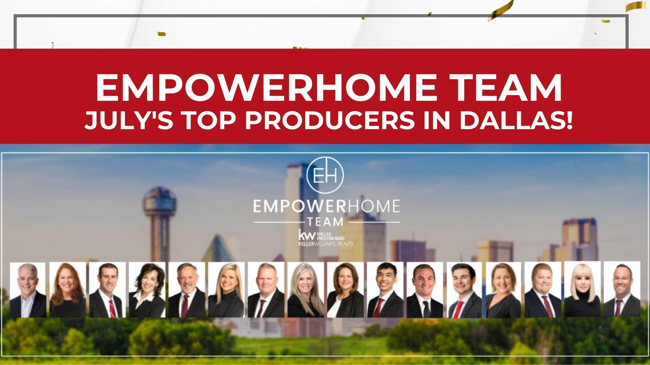 EmpowerHome Team Dallas Were Top Producers in July!