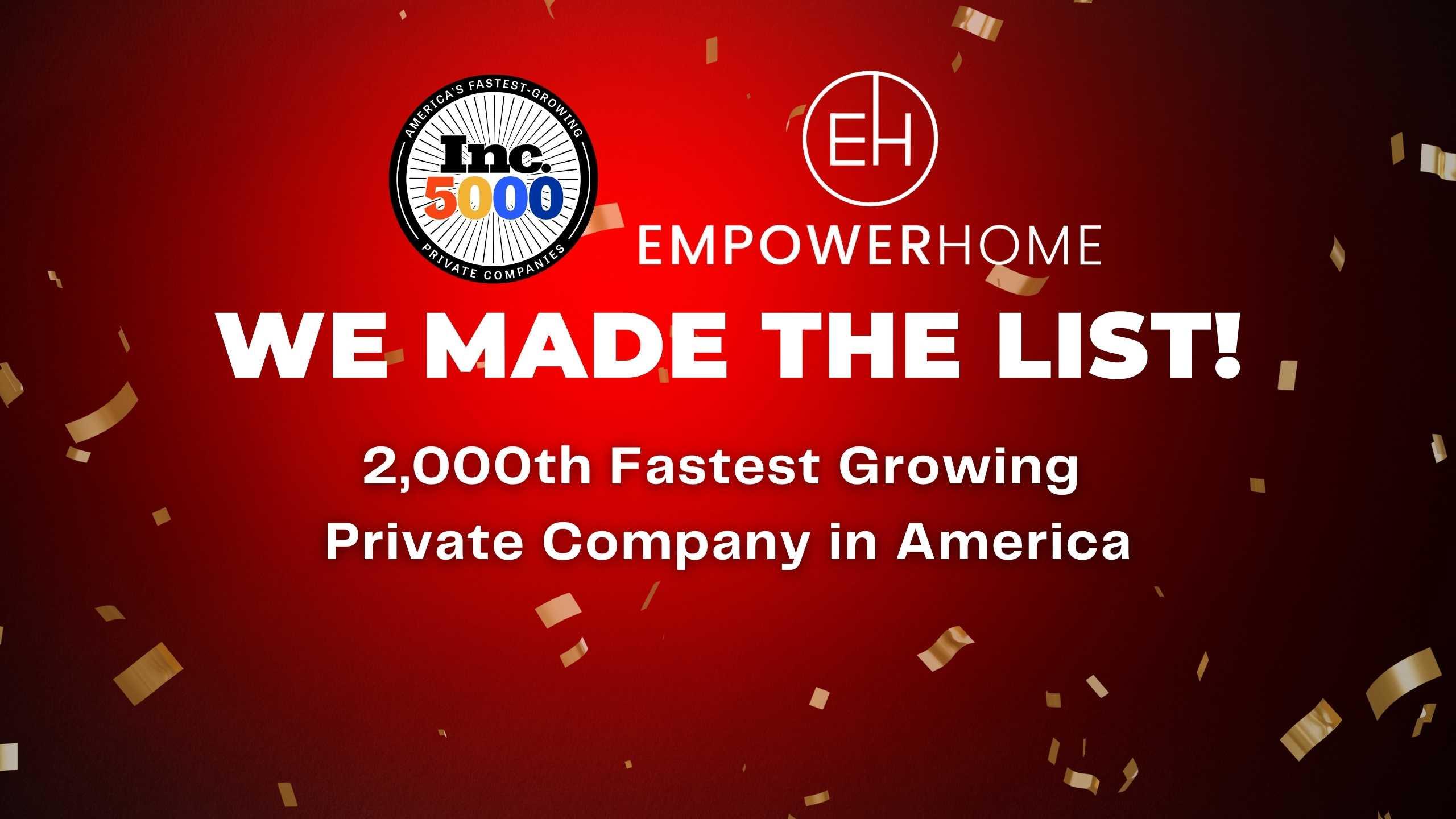 EMPOWERHOME: Inc 5000’s list of Fasting Growing Private Companies in America 2021