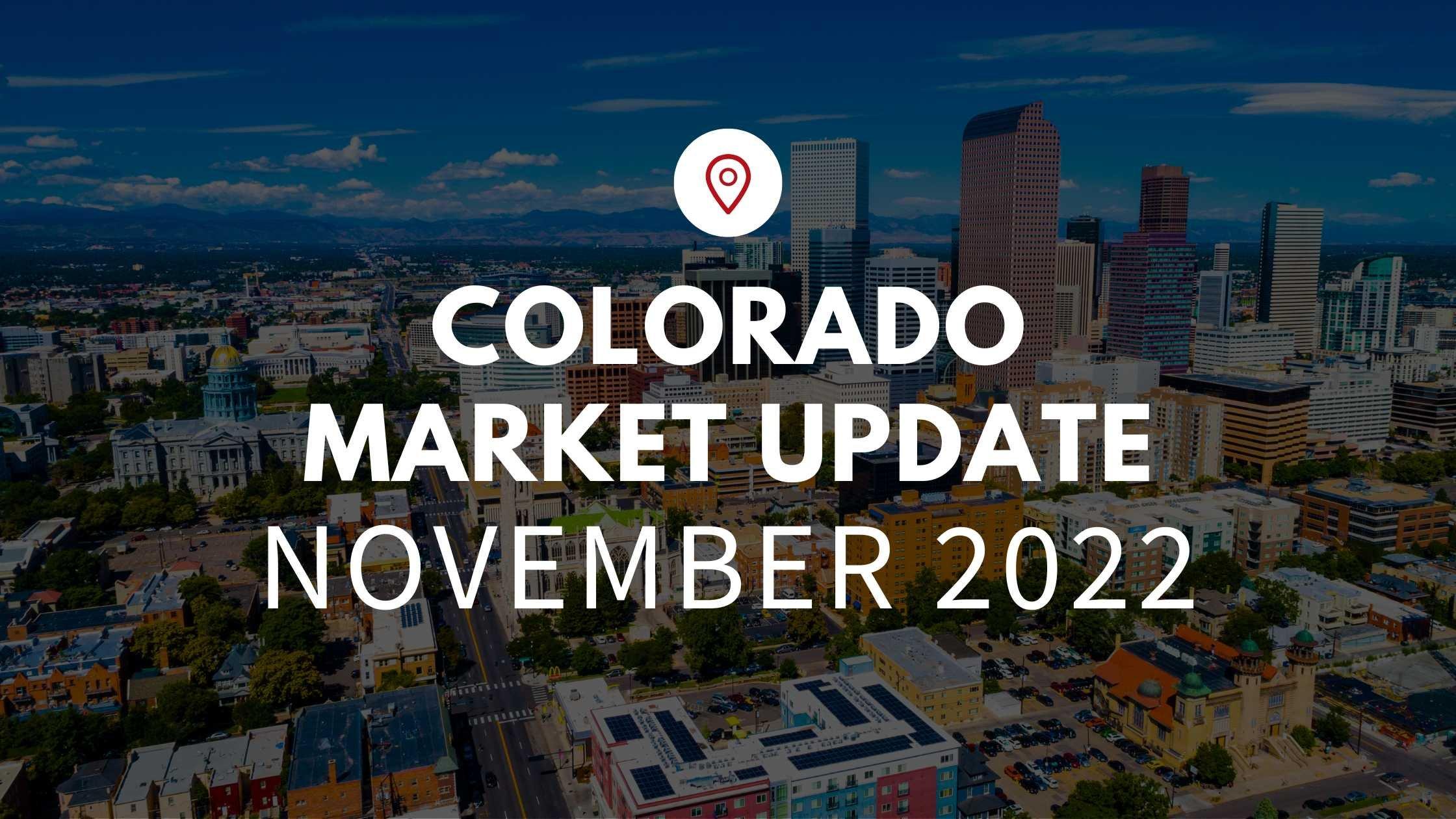 November 2022 Market Update for Colorado!