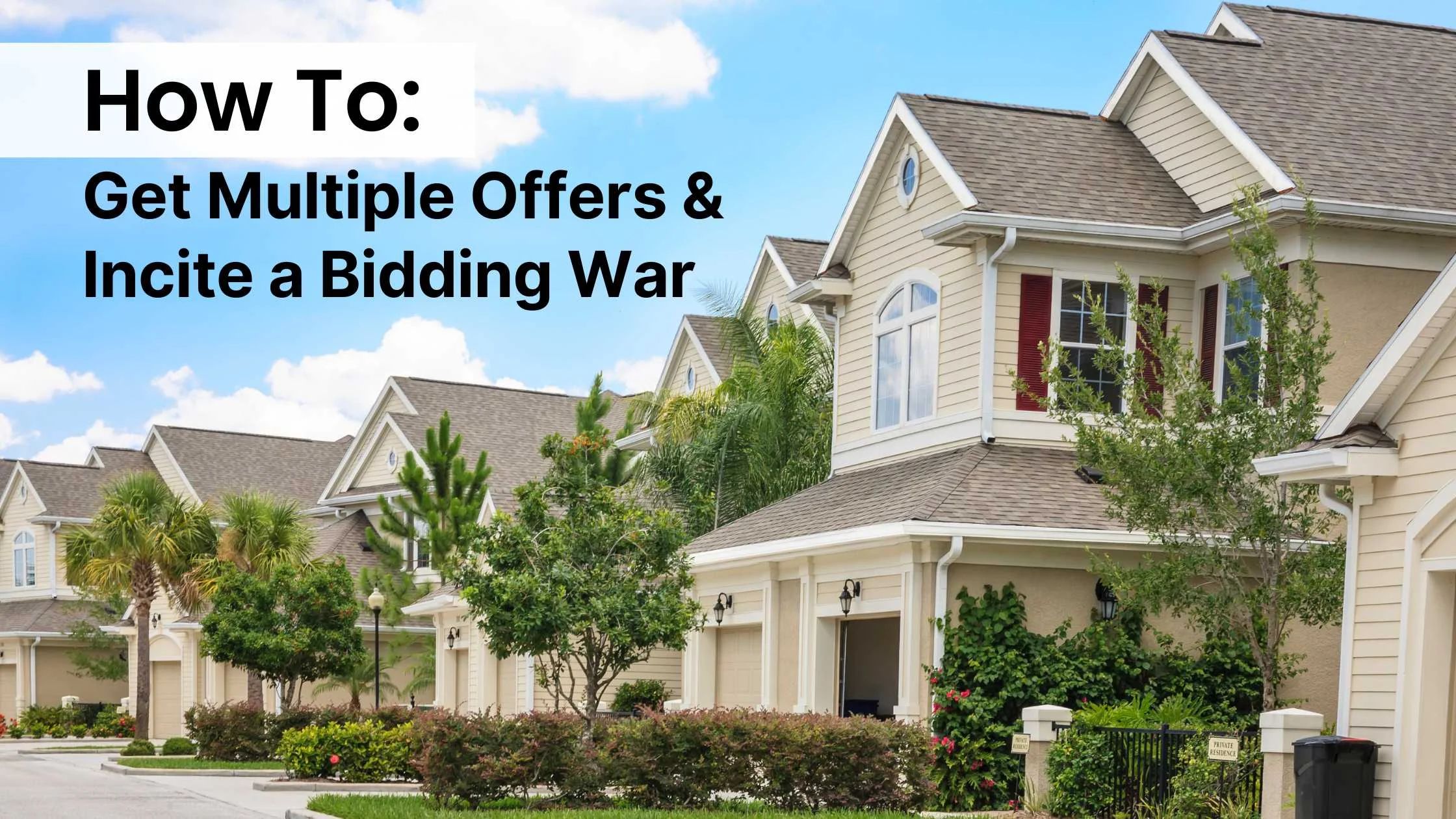 How to Get Multiple Offers for Your Atlanta, GA Home and Incite a Bidding War