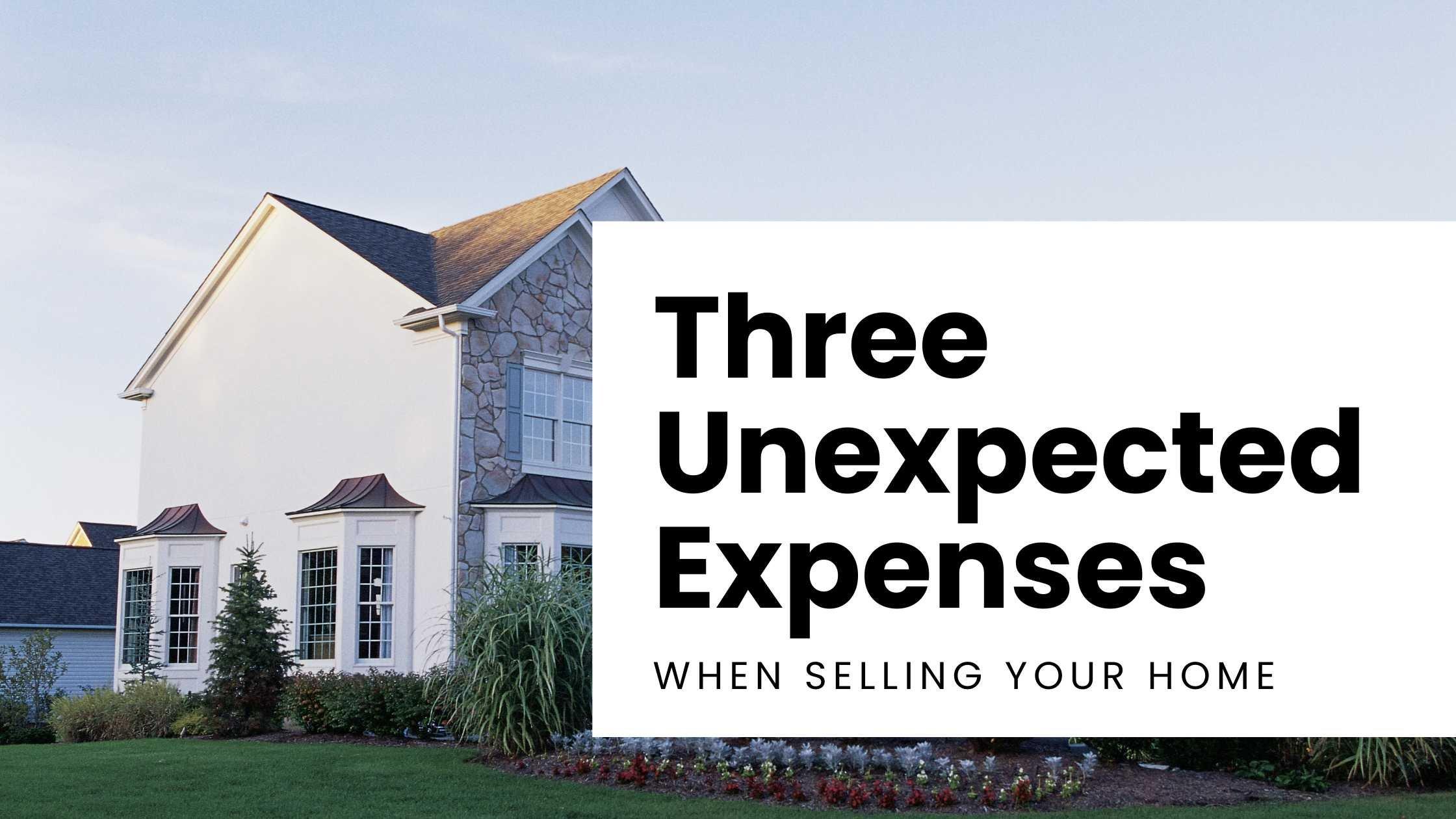 The Three Unexpected Expenses You’ll Face When Selling Your Home in Colorado