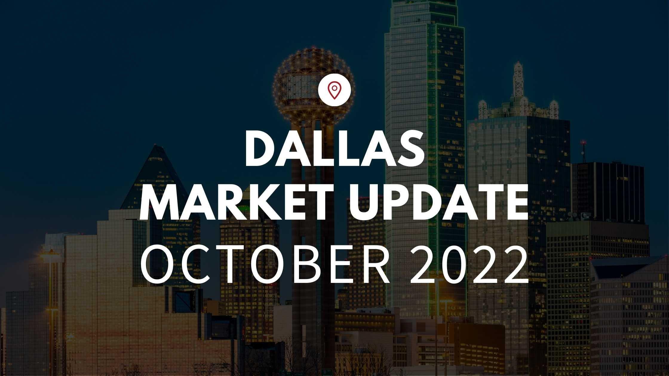 October 2022 Housing Market Update in Dallas, TX