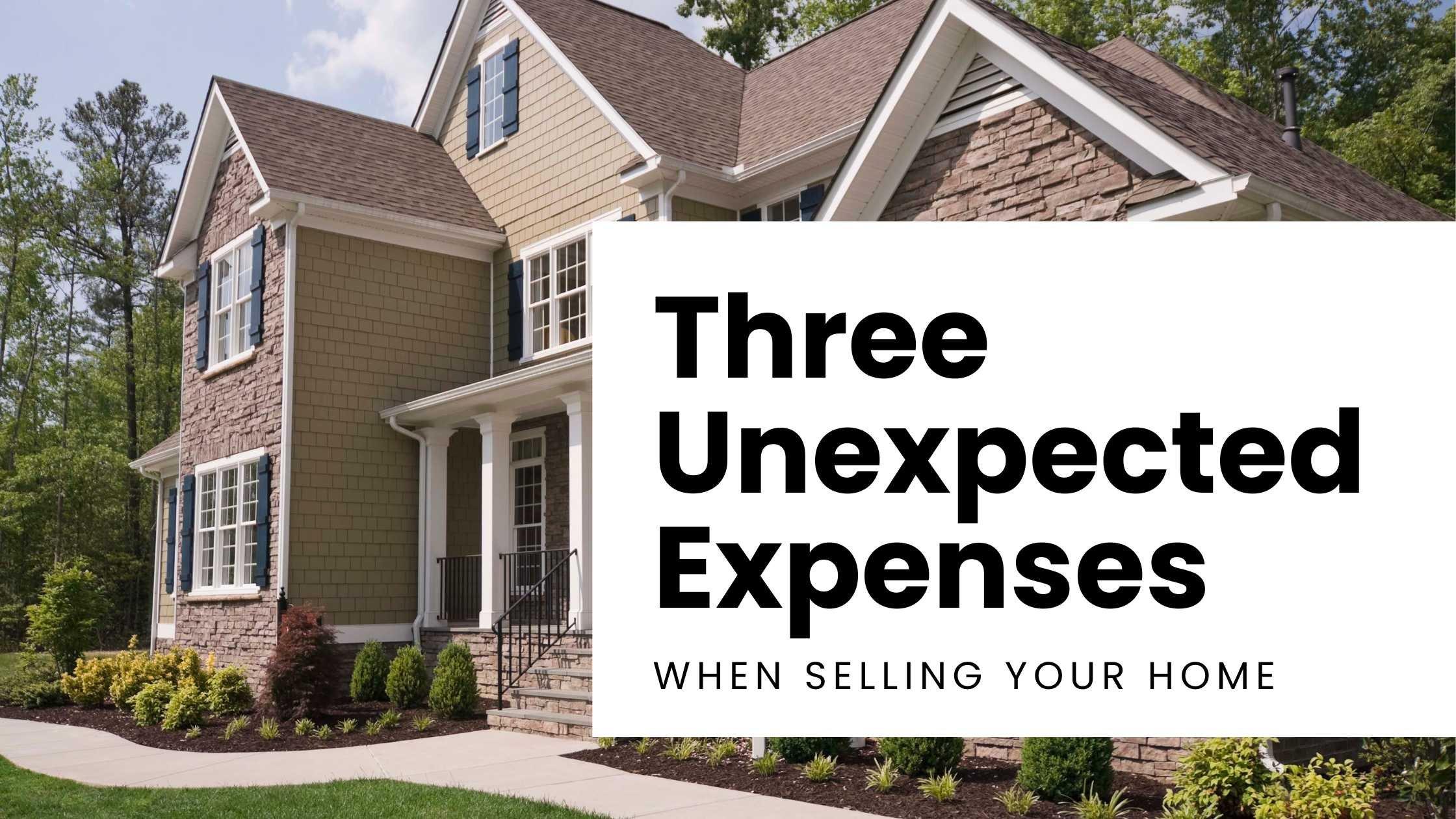 The Three Unexpected Expenses You’ll Face When Selling Your Home in Houston, TX