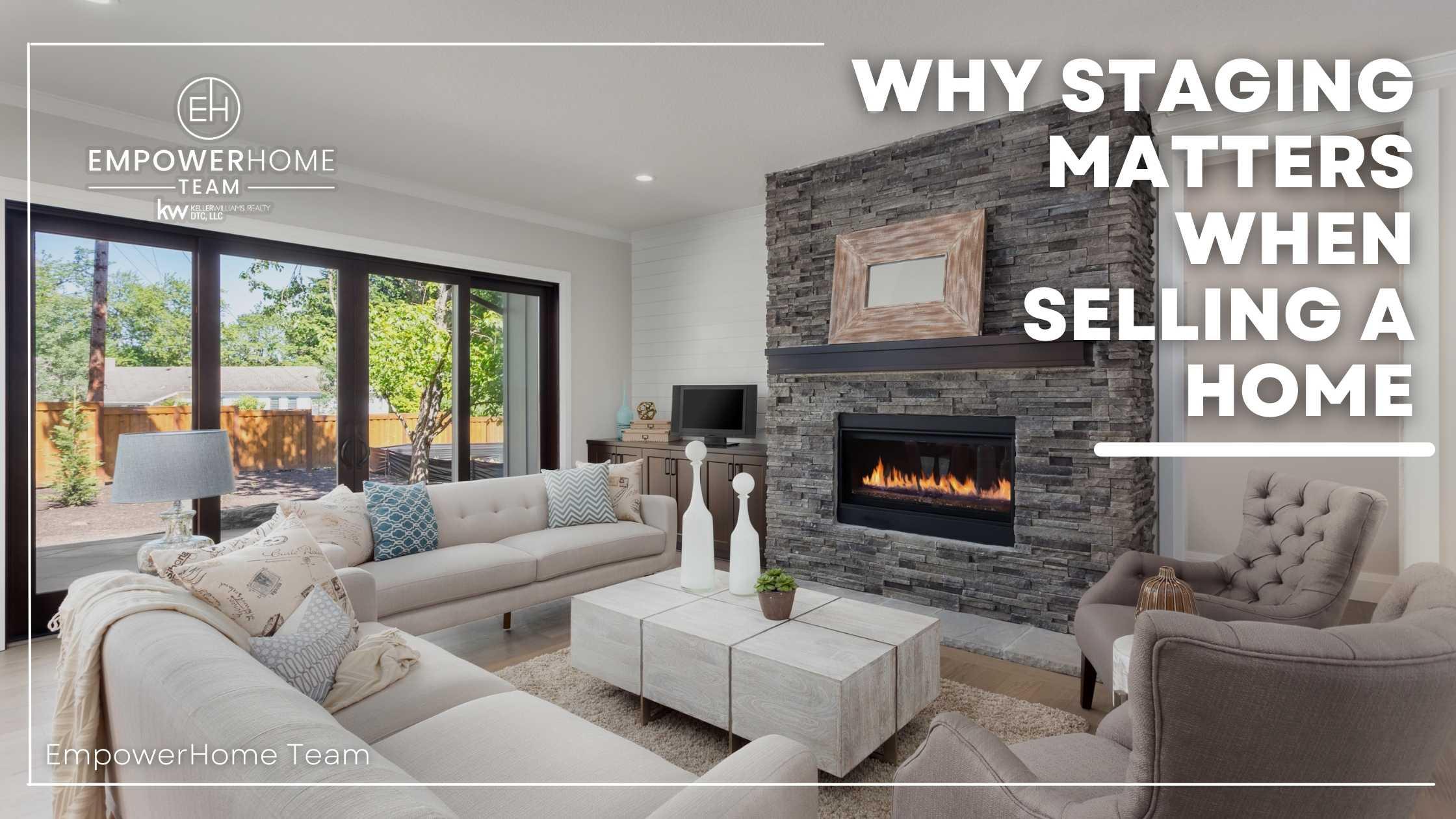 Why Staging Matters When Selling a Home