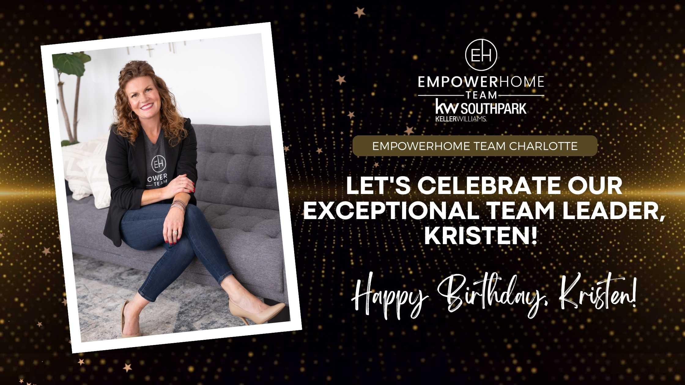 Happy Birthday to Kirsten Bernard , Team Leader of EmpowerHome Team Charlotte!