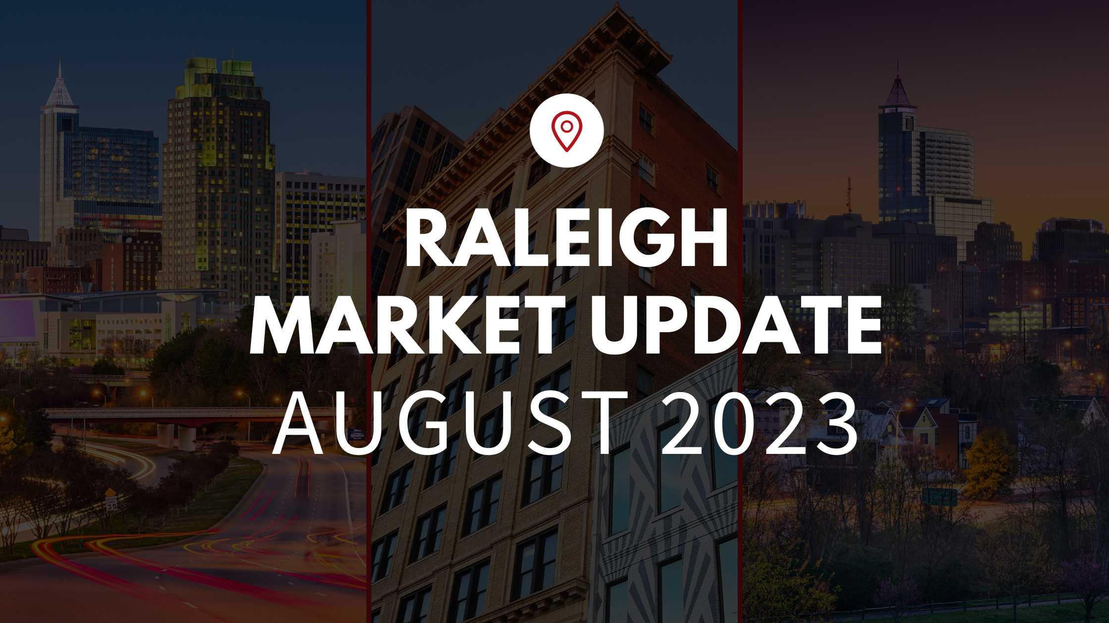 Raleigh, NC August 2023 Real Estate Market Update