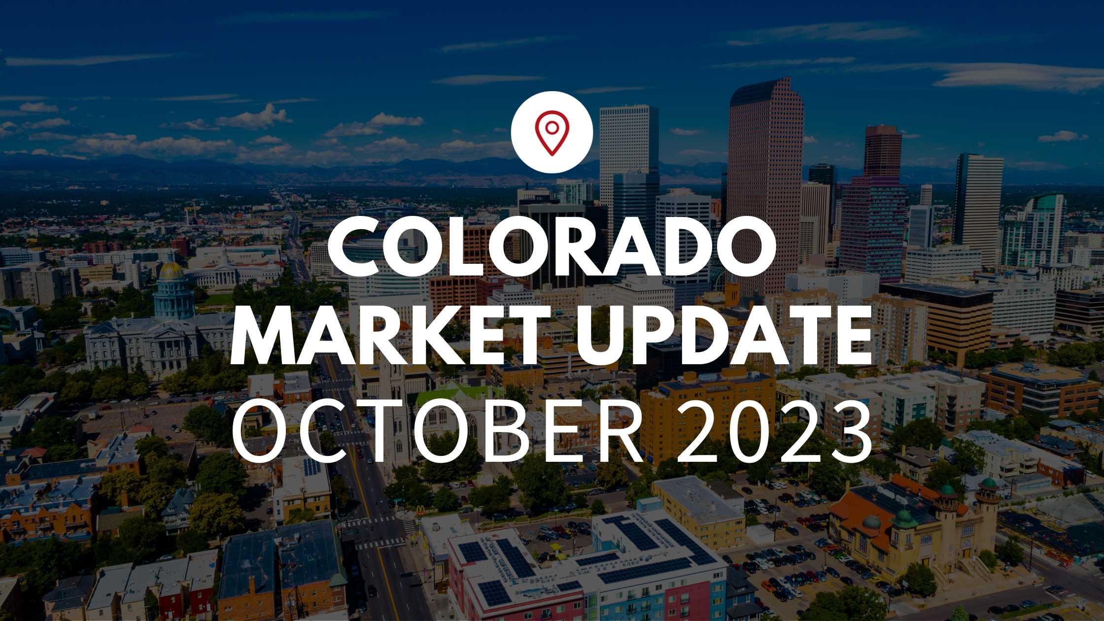 Denver, CO October 2023 Real Estate Market Update