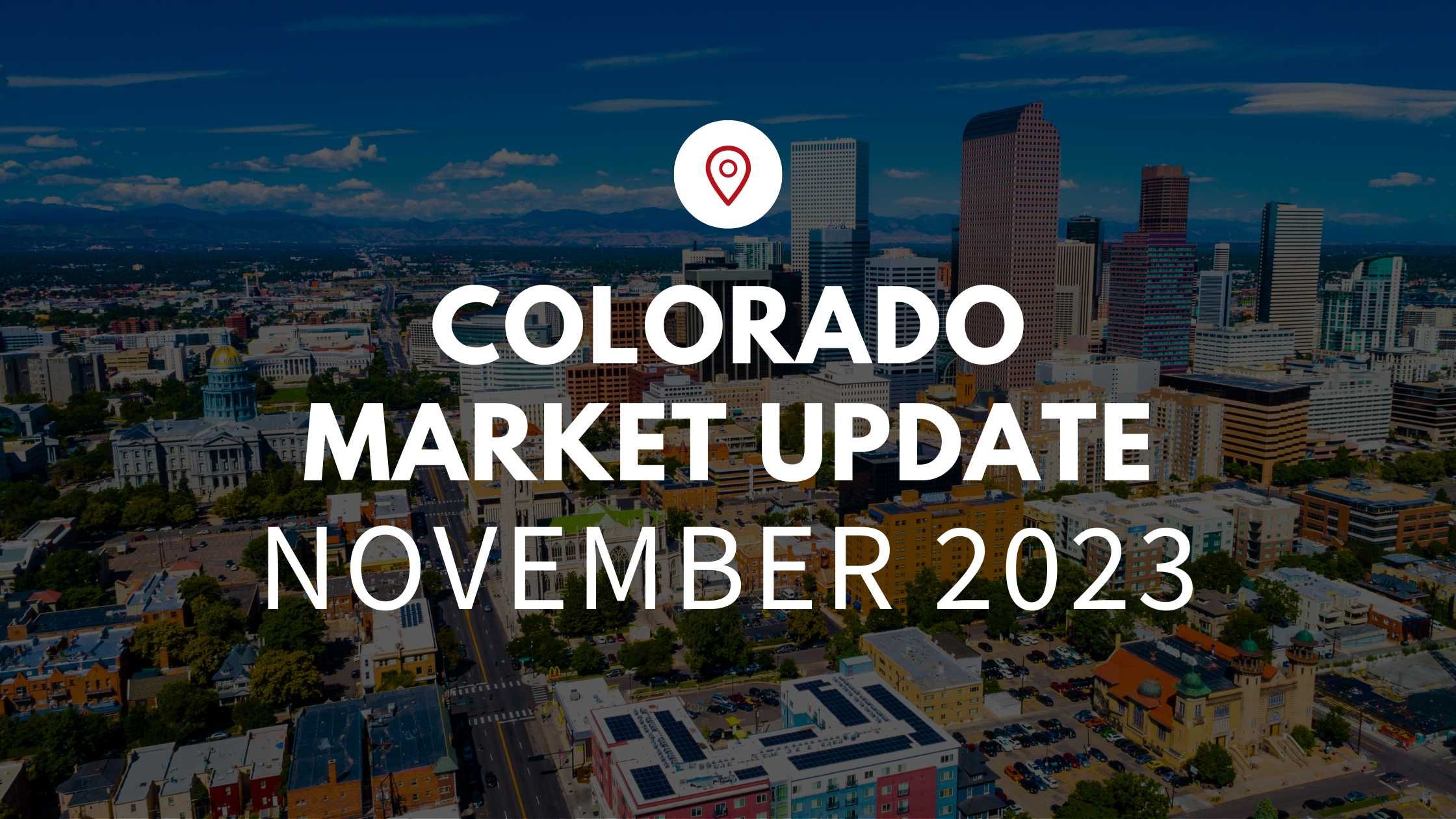 Denver, CO November 2023 Real Estate Market Update