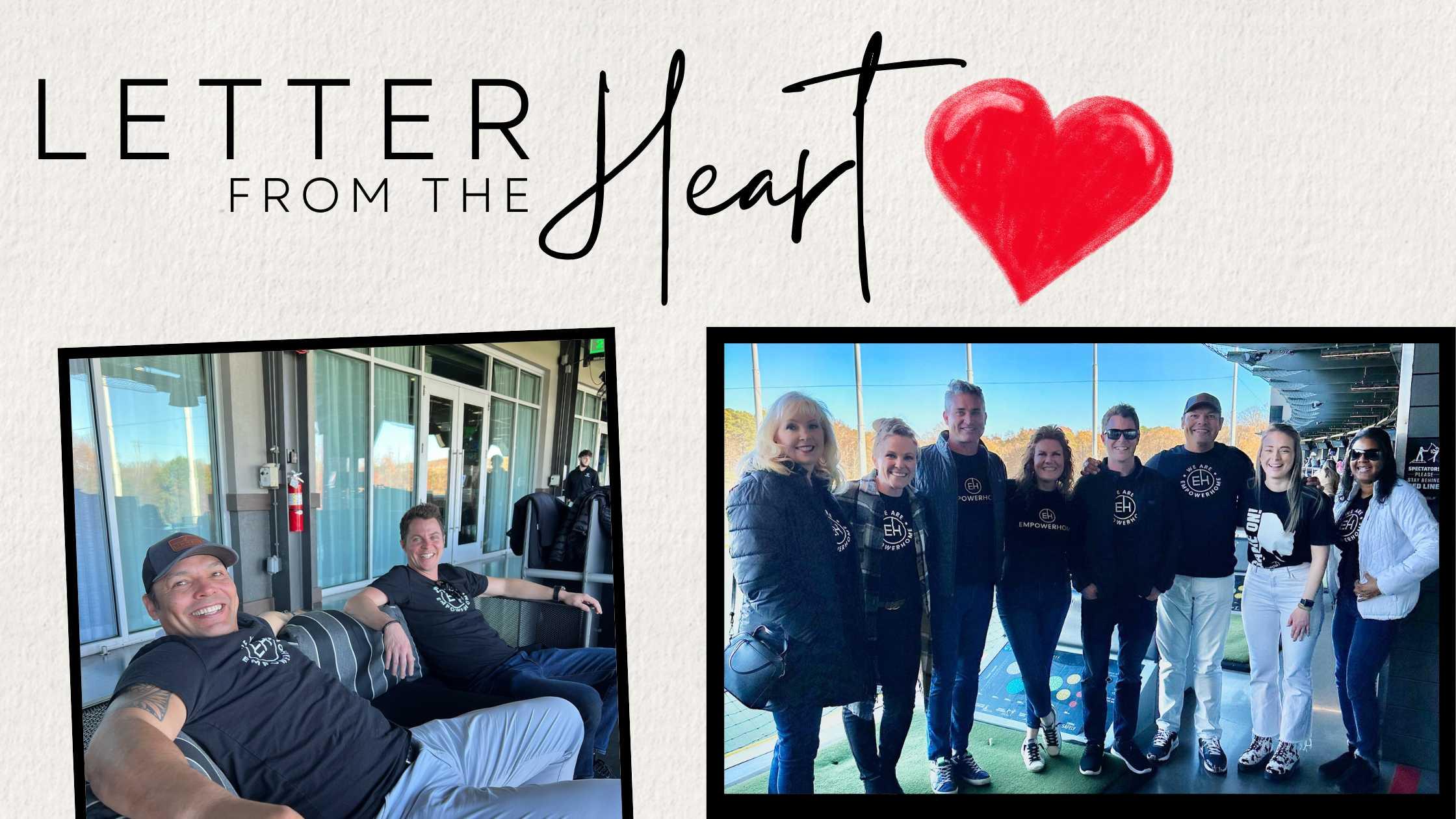 Letter From The Heart from EmpowerHome from Houston, TX – February 2024