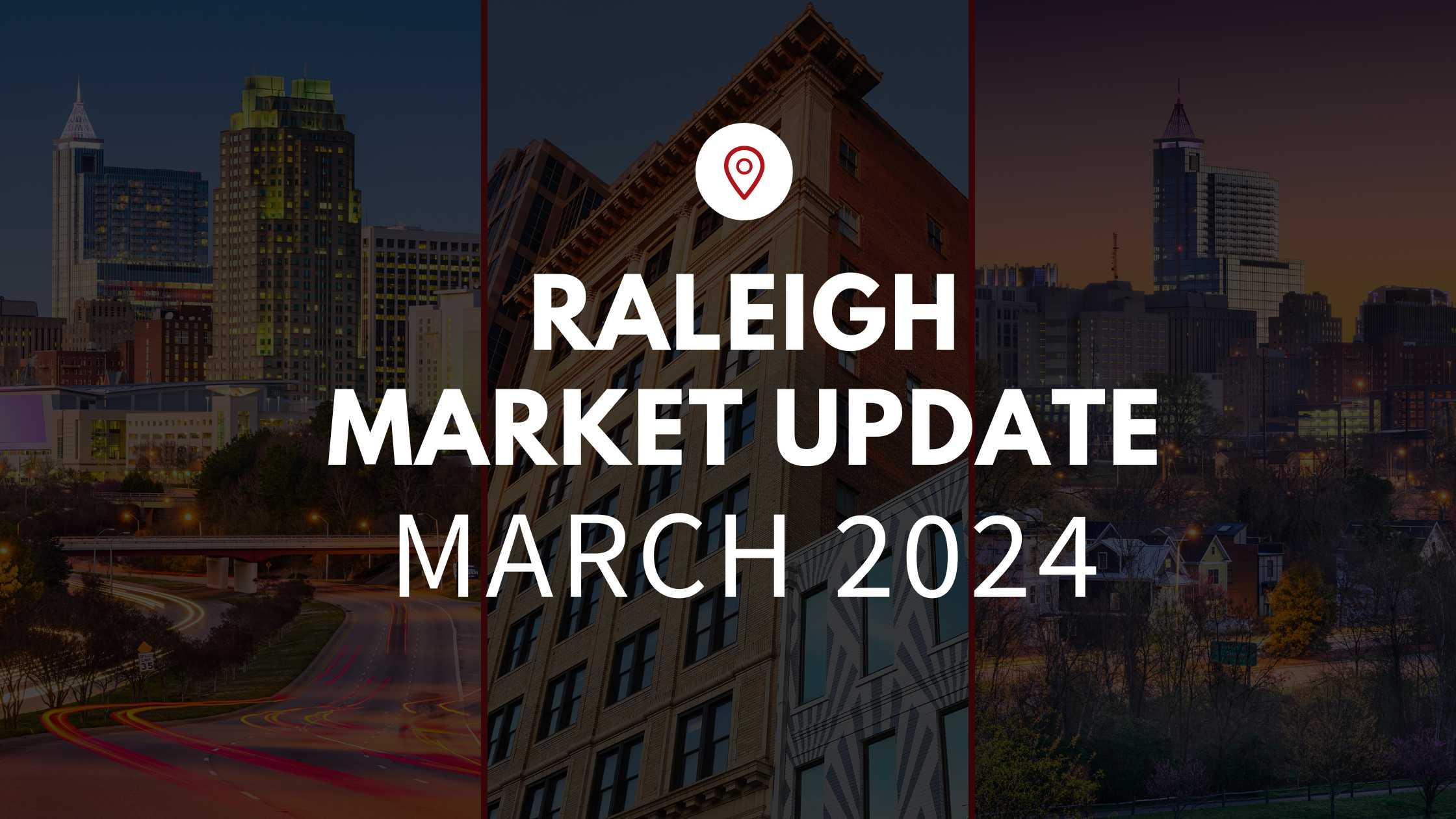 Raleigh, NC March 2024 Real Estate Market Update