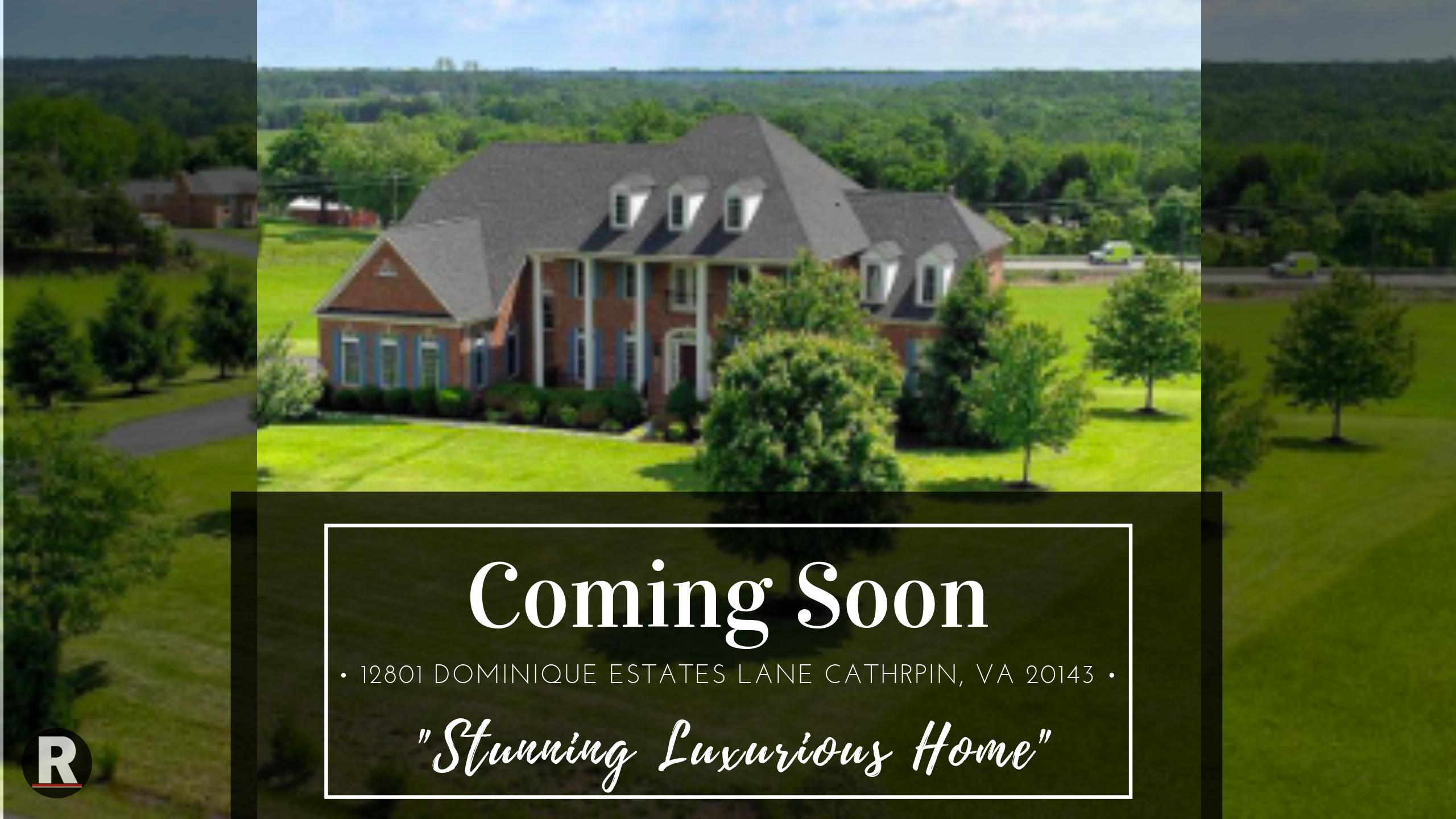 Coming Soon! 12801 Dominique Estates Lane Cathrpin, VA 20143